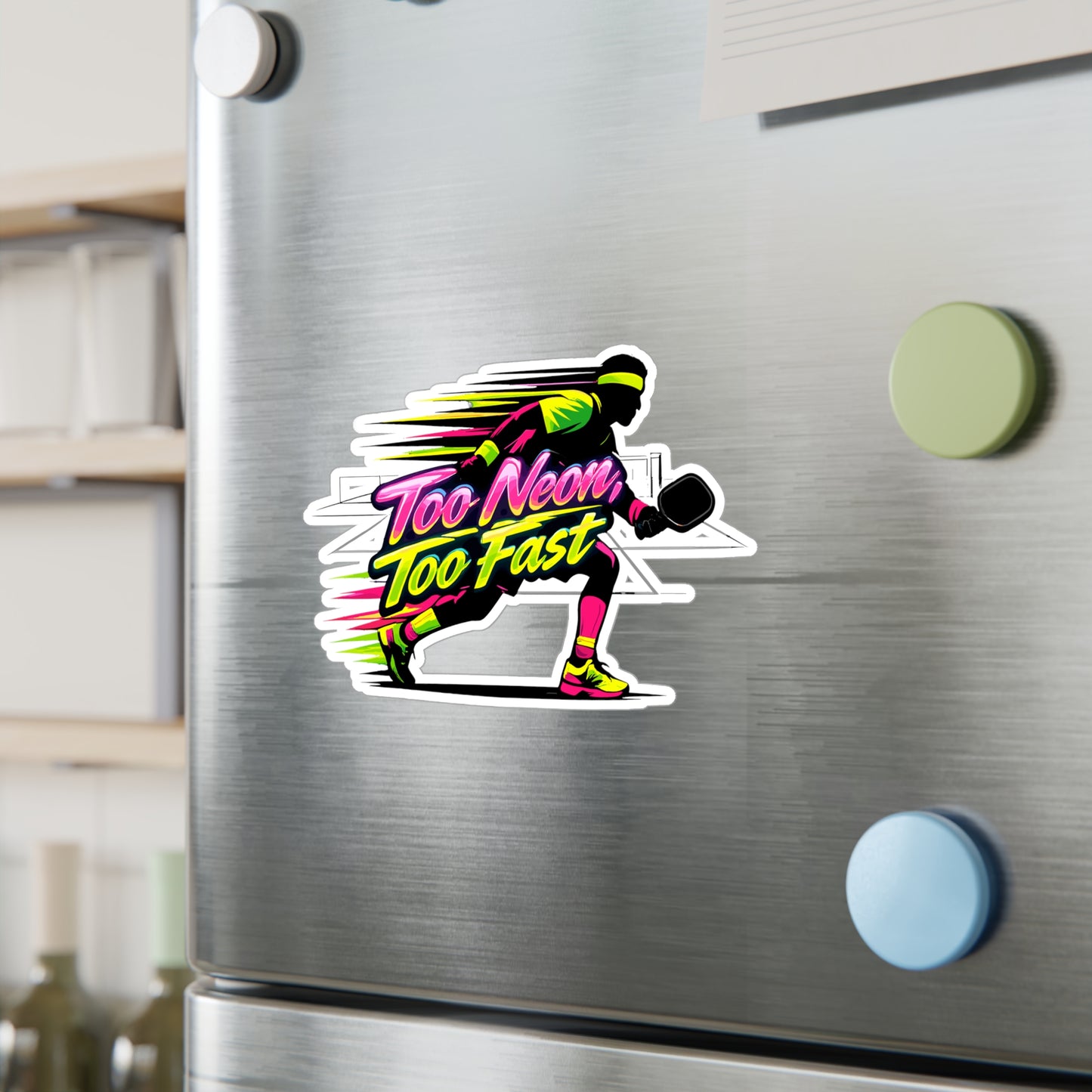 Pickleball Sticker Too Neon, Too Fast – Waterproof Vinyl Decals for Laptop, Water Bottle, Athlete Competition Design