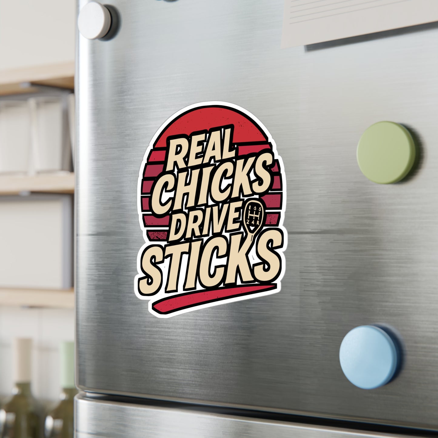 Real Chicks Drive Sticks – Manual Driver Vinyl Sticker for Laptop, Water Bottle, Car | Funny Gearhead Girl Decal, Manual Driver Gift