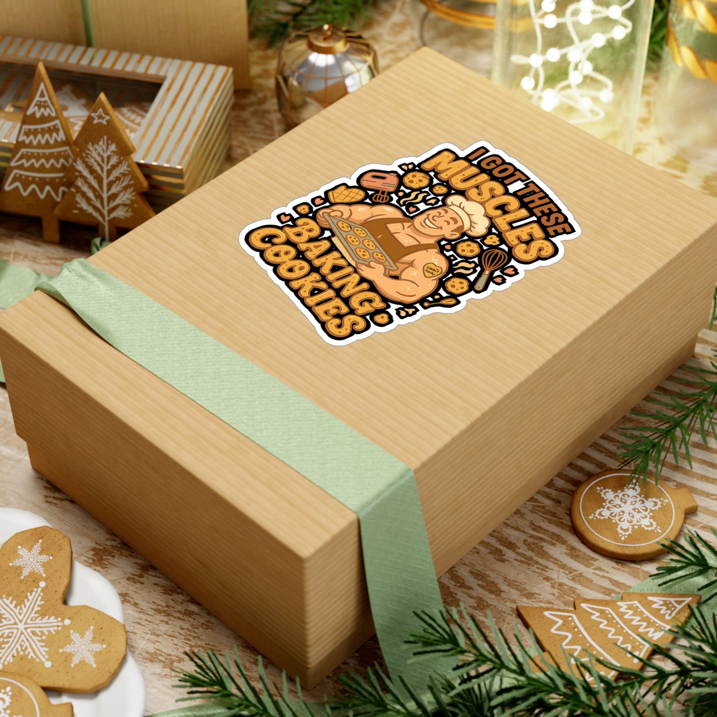 I Got These Muscles Baking Cookies - Baking Sticker for Laptop, Water Bottle, Gift for Bakers, Funny Cookie Lover Present