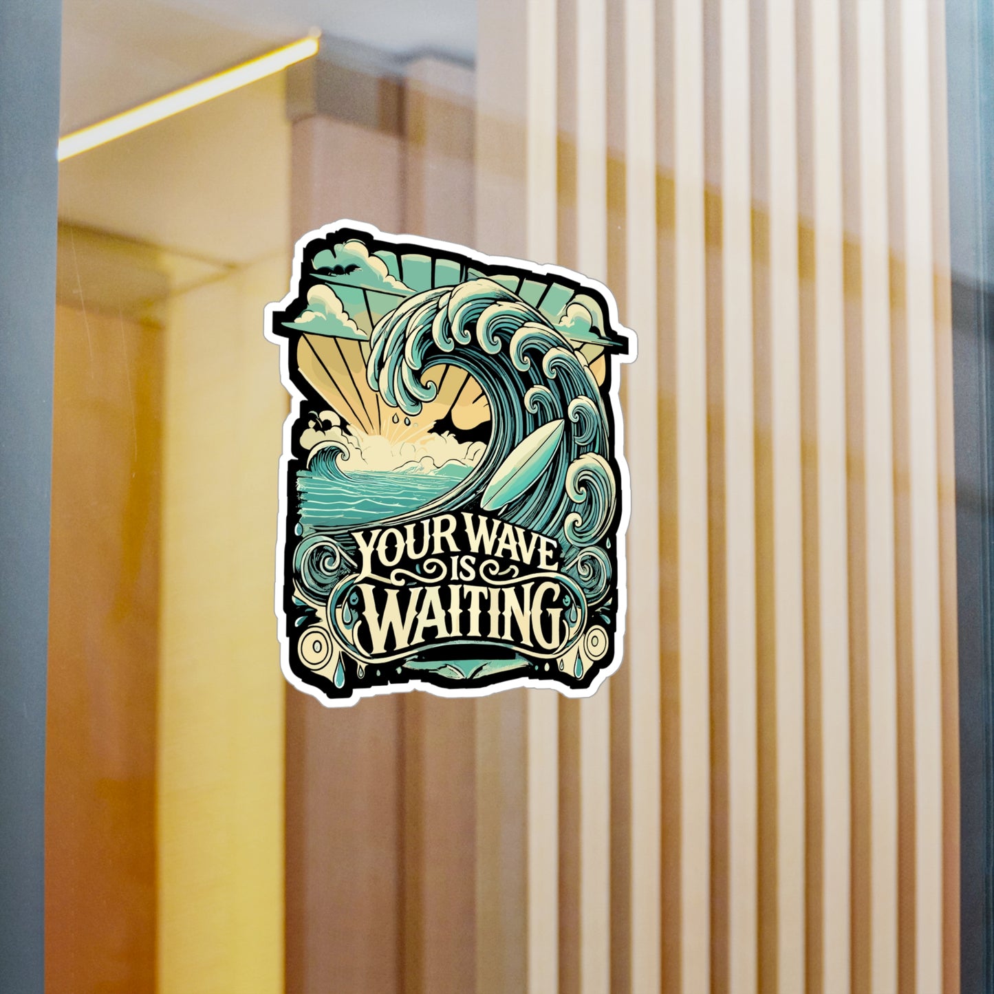 Your Wave Is Waiting - Surf Sticker for Car Window Laptop Sticker. Water Bottle Sticker, Vinyl Ocean Decal, Surfing Sticker - Surf Gift