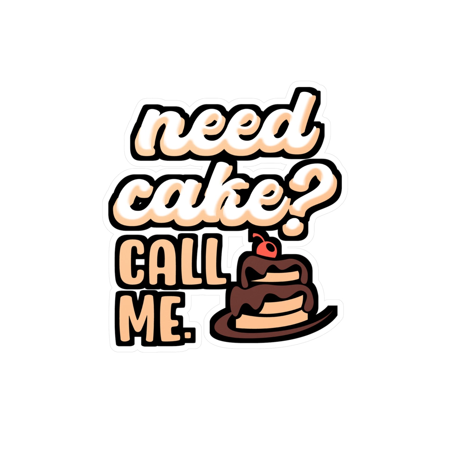 Need Cake Call Me - Baking Sticker for Laptop Sticker. Water Bottle Sticker, Vinyl Cake-decorator Decal - Baking Gift