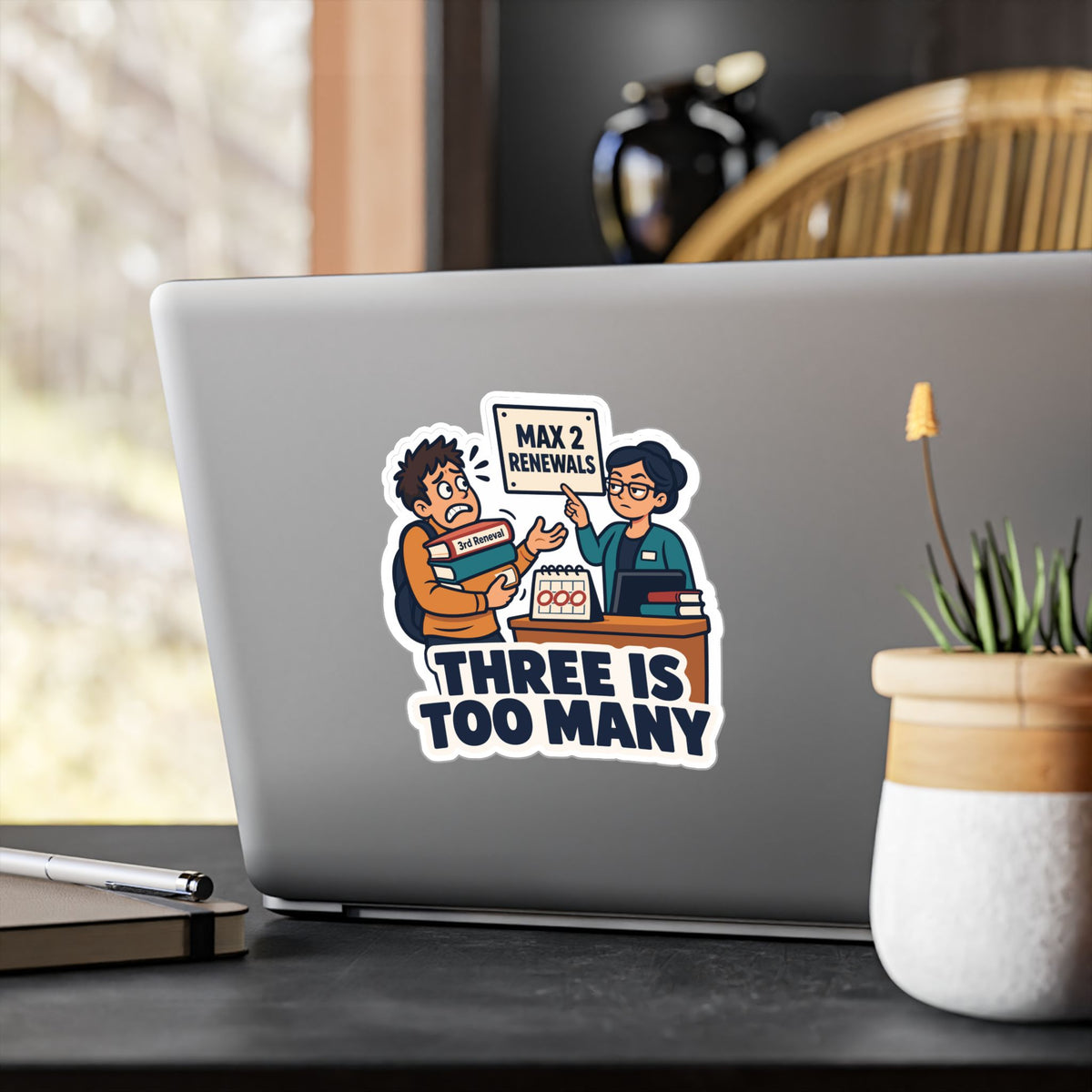 Librarian Sticker - Three Is Too Many, Fabulous and Magical Unicorn Decals for Laptop or Water Bottle