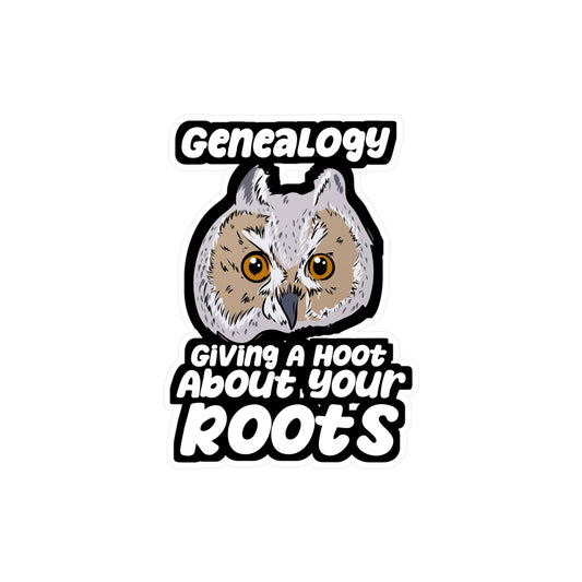 Genealogy Giving A Hoot About Your Roots - Genealogist Sticker for Laptop Sticker. Water Bottle Sticker, Vinyl Genealogy Decal - Genealogist Gift