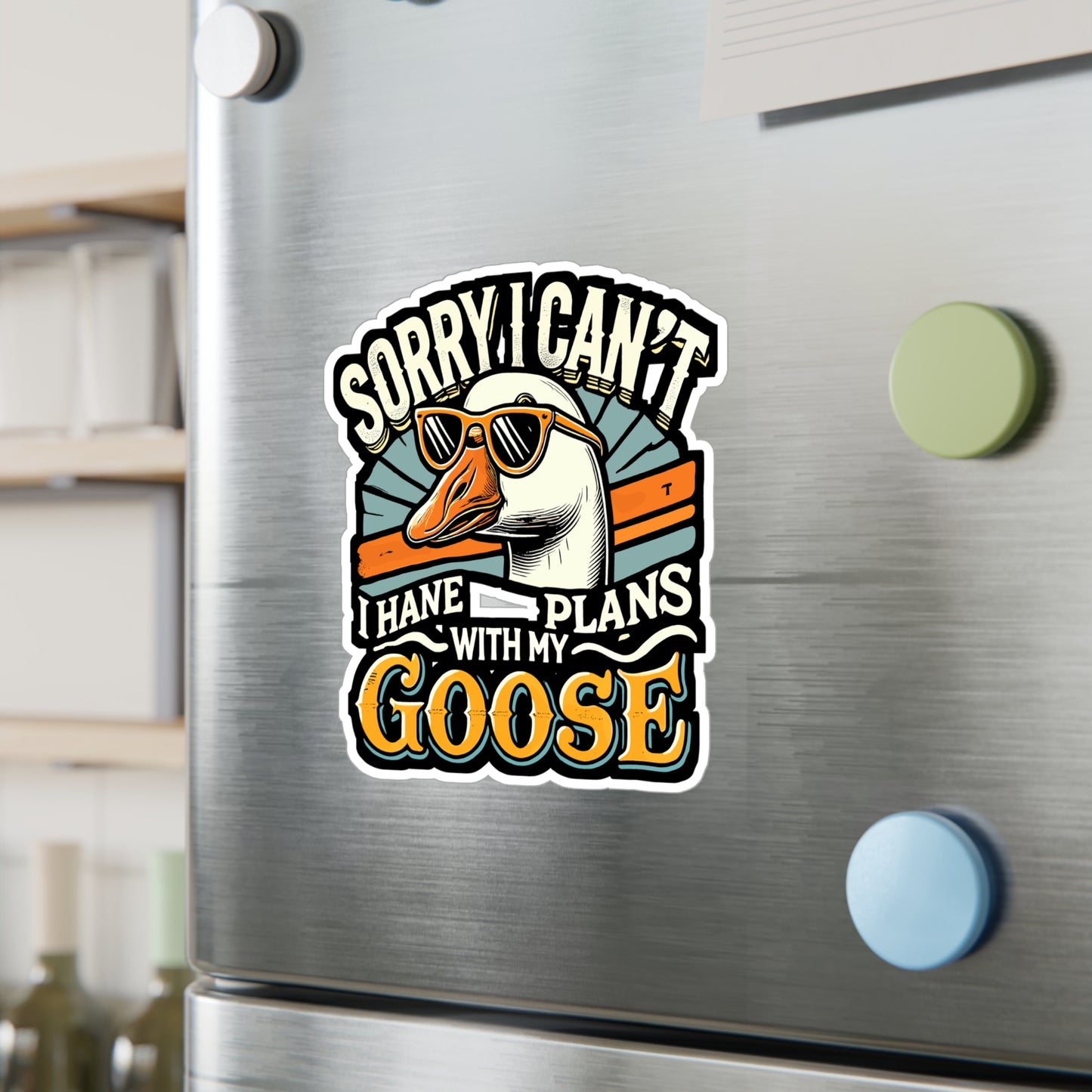 Sorry I Can't I Have Plans With My Goose - Goose Sticker for Laptop Sticker. Water Bottle Sticker, Vinyl Duck Decal - Goose Gift