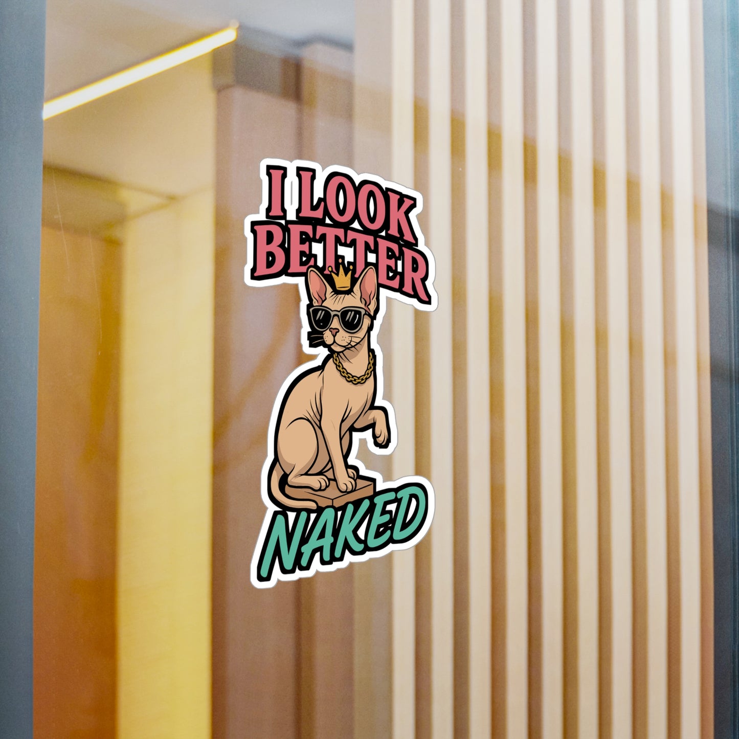 I Look Better Naked – Sphynx Cat Sticker | Funny Vinyl Decal for Car, Laptop, Water Bottle | Bald Cat Gift