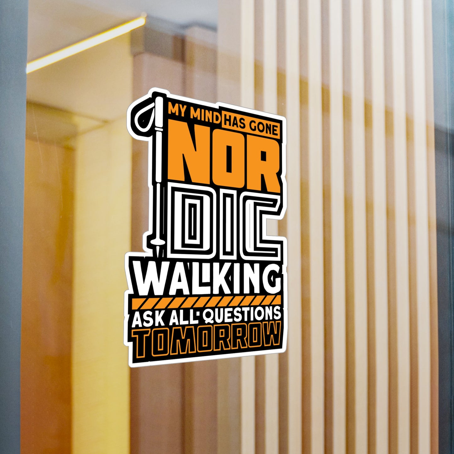 My Mind Has Gone Nordic Walking - Sports Sticker for Laptop Sticker. Water Bottle Sticker, Vinyl Nature Decal - Sports Gift