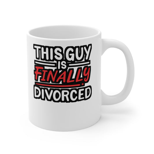 Divorced - Divorcee Mug for Coffee 11oz. Divorcee Cup, White ceramic, Divorced Mug, Ex-wife Tea Cup - Divorcee Gift