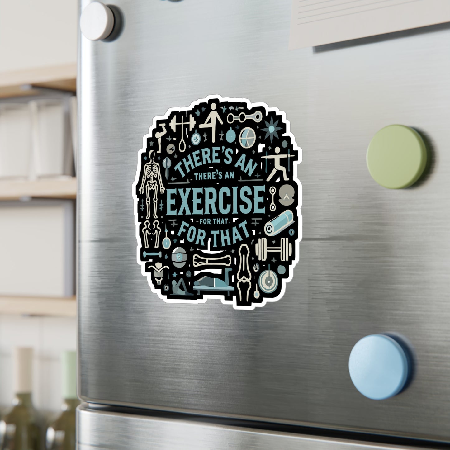 There's An Exercise For That - Fitness Sticker for Laptop Sticker. Water Bottle Sticker, Vinyl Exercise Decal - Fitness Gift