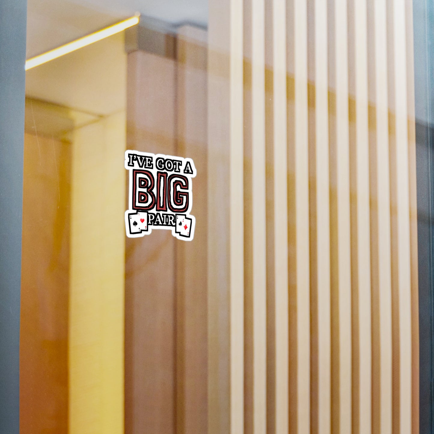 I've Got A Big Pair - Poker Sticker for Car Window Laptop Sticker. Water Bottle Sticker, Vinyl Bluff Decal, Cashout Sticker - Poker Gift