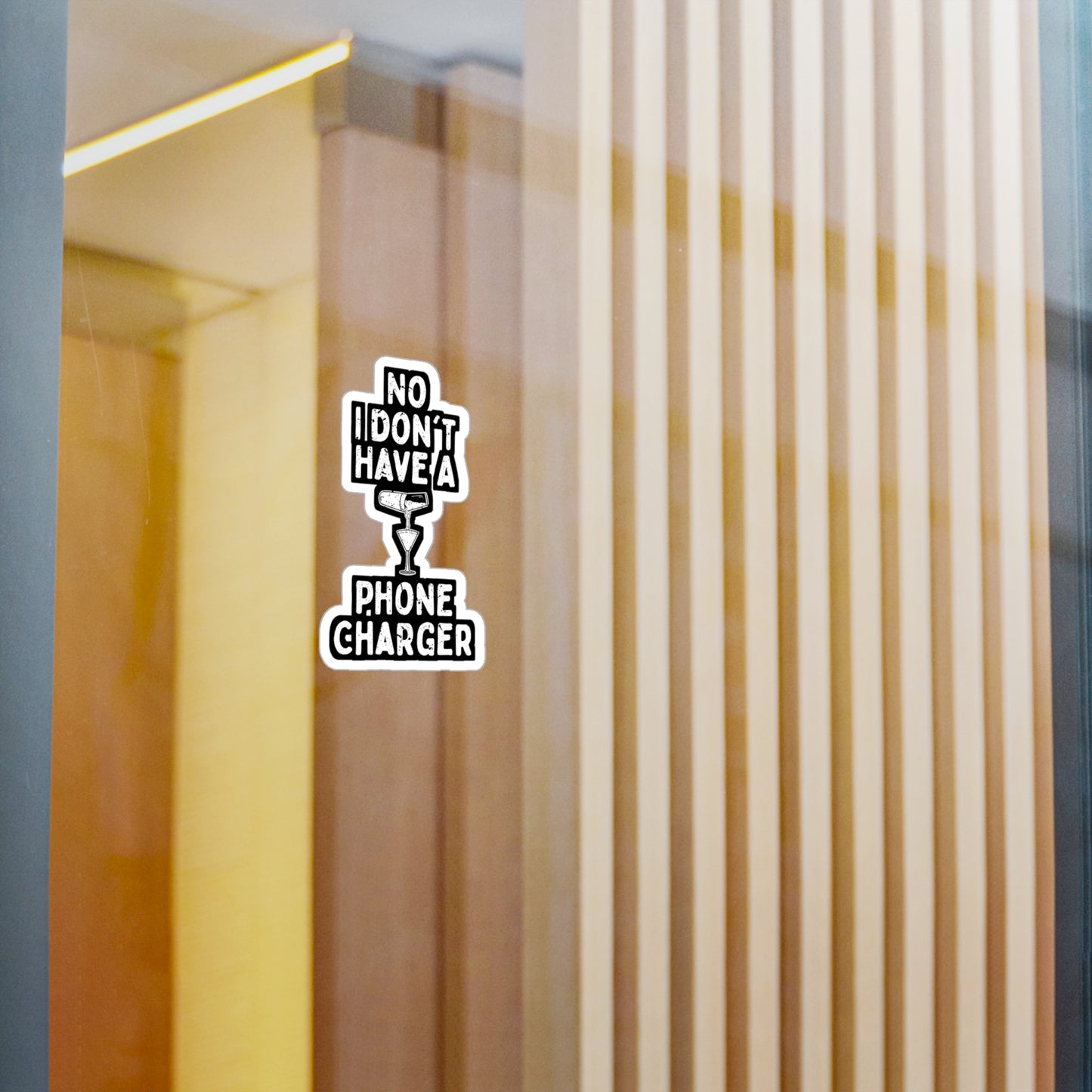 No I Don't Have A Phone Charger - Bartender Sticker for Window Laptop Sticker. Water Bottle Sticker, Vinyl Tip Decal - Bartender Gift