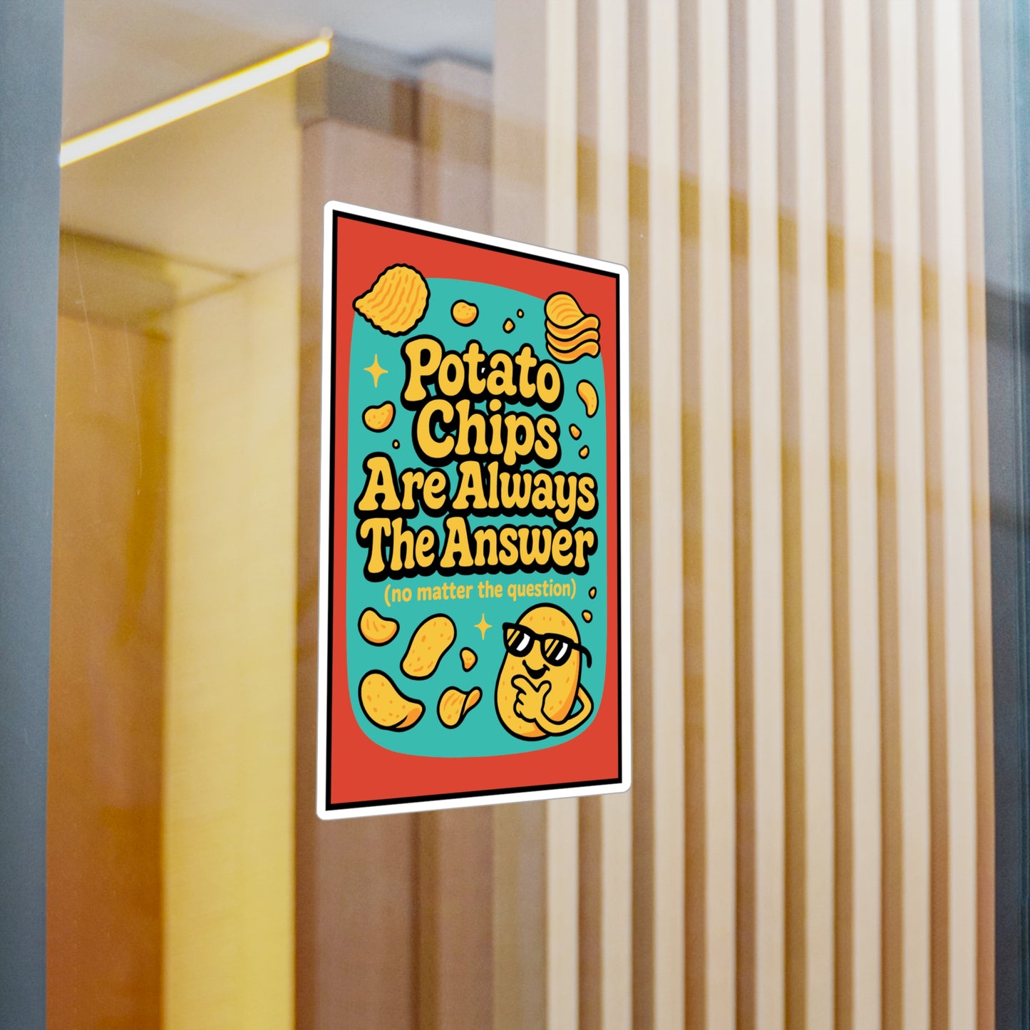 Potato Chips Are Always The Answer – Funny Vinyl Sticker for Laptop or Water Bottle | French Fries Lover Gift, Potatoes Humor Decal
