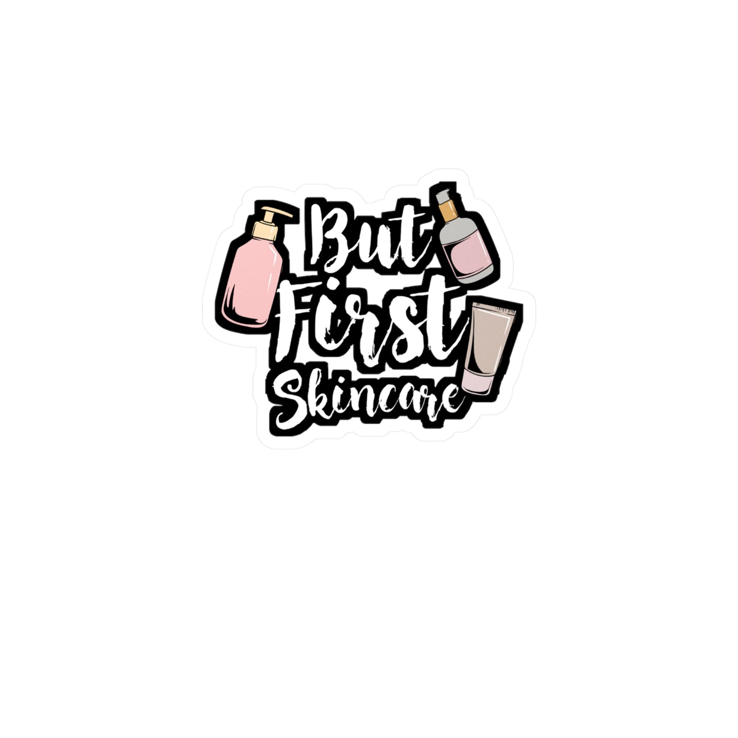 But First Skincare - Skincare Sticker for Laptop Sticker. Water Bottle Sticker, Vinyl Facials Decal - Skincare Gift