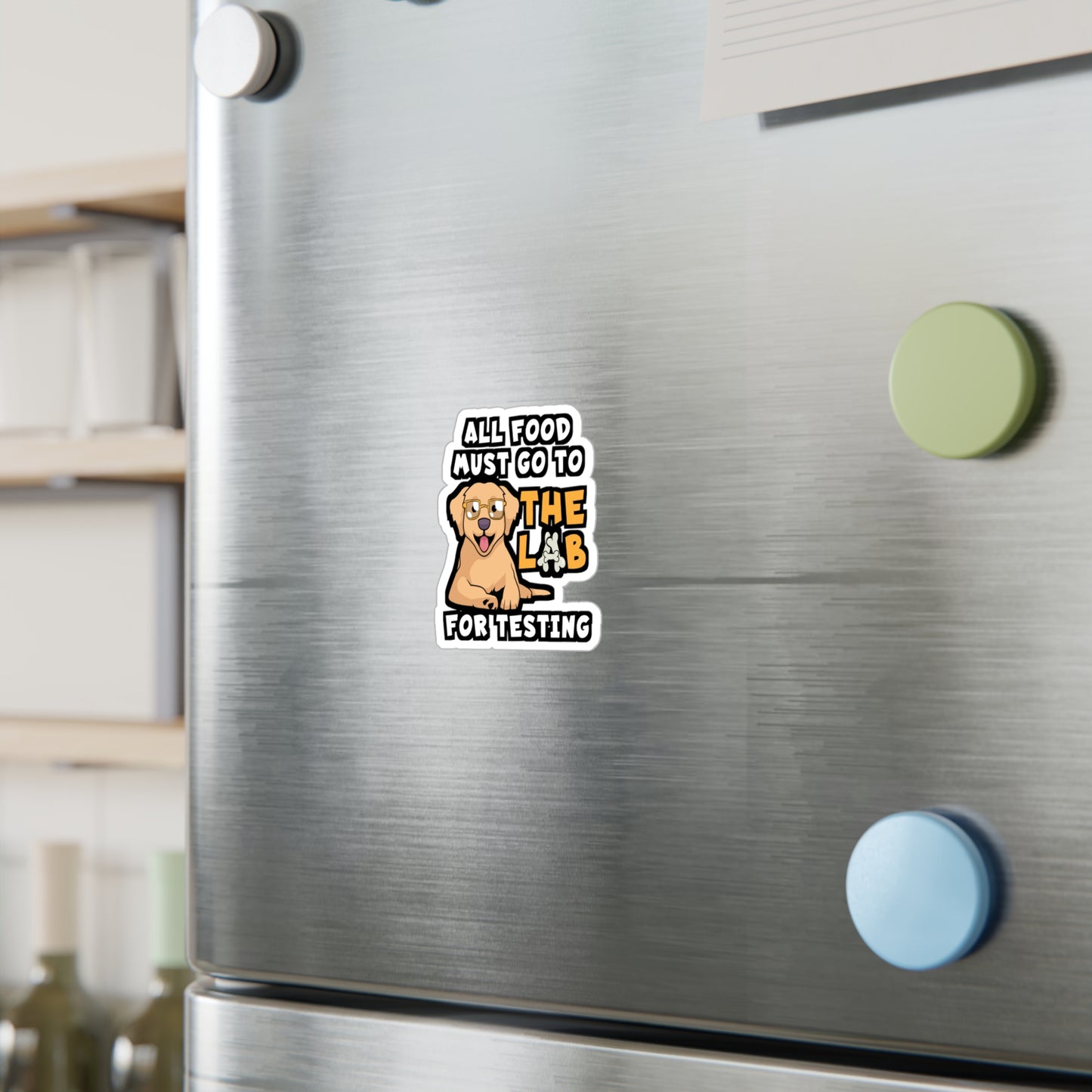 All Food Must Go To The Lab For Testing | Lab Sticker | Chocolate-labrador Decals | Lab Gift