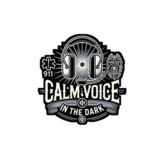 Calm Voice In The Dark - 911 dispatcher Sticker for Laptop Sticker. Water Bottle Sticker, Vinyl Emergency Decal - 911 dispatcher Gift