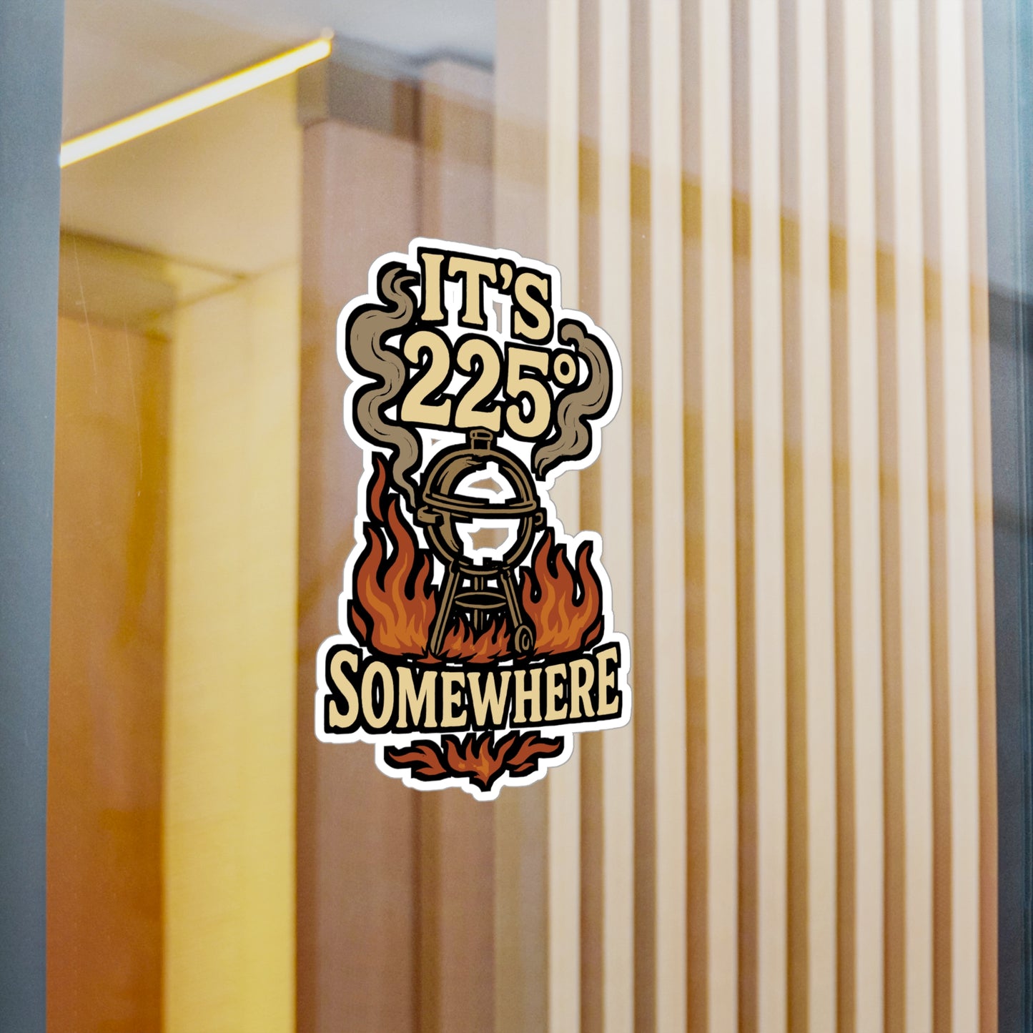 BBQ Sticker – "It's 225 Degrees Somewhere" Decals for Grilling, Barbecue Meat & Bacon Fans, Waterproof Vinyl, Perfect for Laptop or Water Bottle