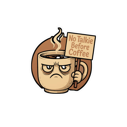 Coffee Sticker "No Talkie Before Coffee" Decal for Introvert or Grumpy Caffeine Lovers, Waterproof Vinyl for Laptop, Water Bottle