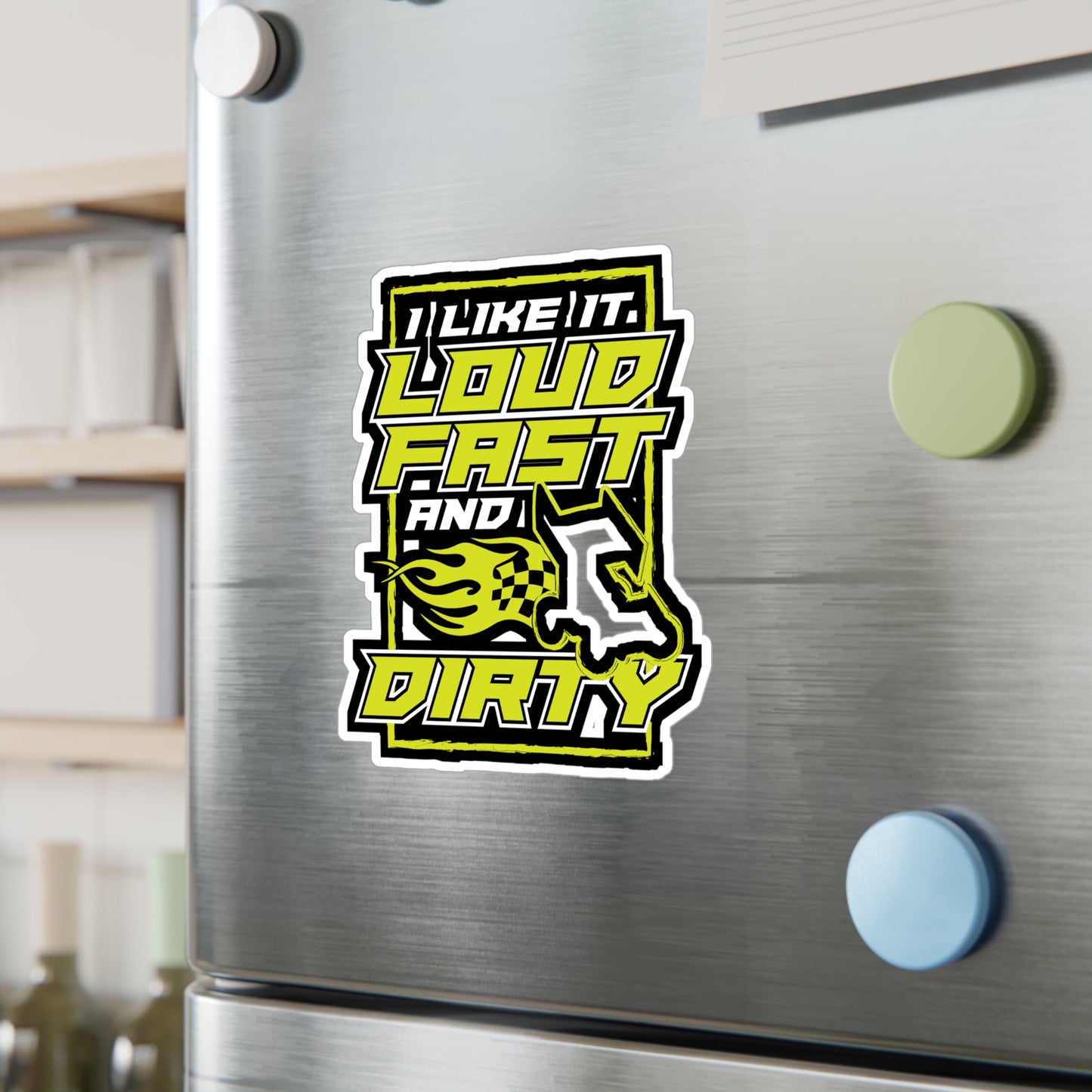 I Like It Loud Fast And Dirty - Dirt-track Sticker for Laptop Sticker. Water Bottle Sticker, Vinyl Dust Decal - Dirt-track Gift