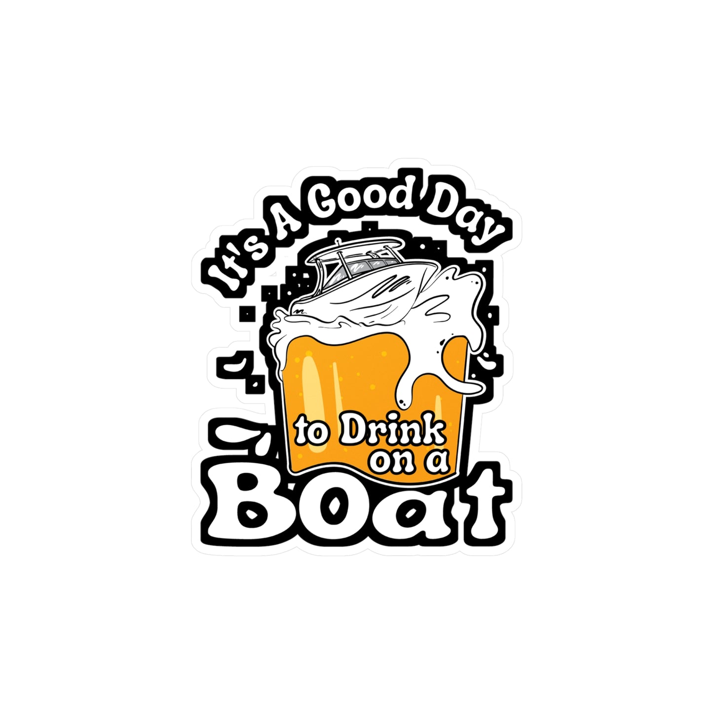 Drink On A Boat - Boating Sticker for Laptop Sticker. Water Bottle Sticker, Vinyl Pontooning Decal - Boating Gift