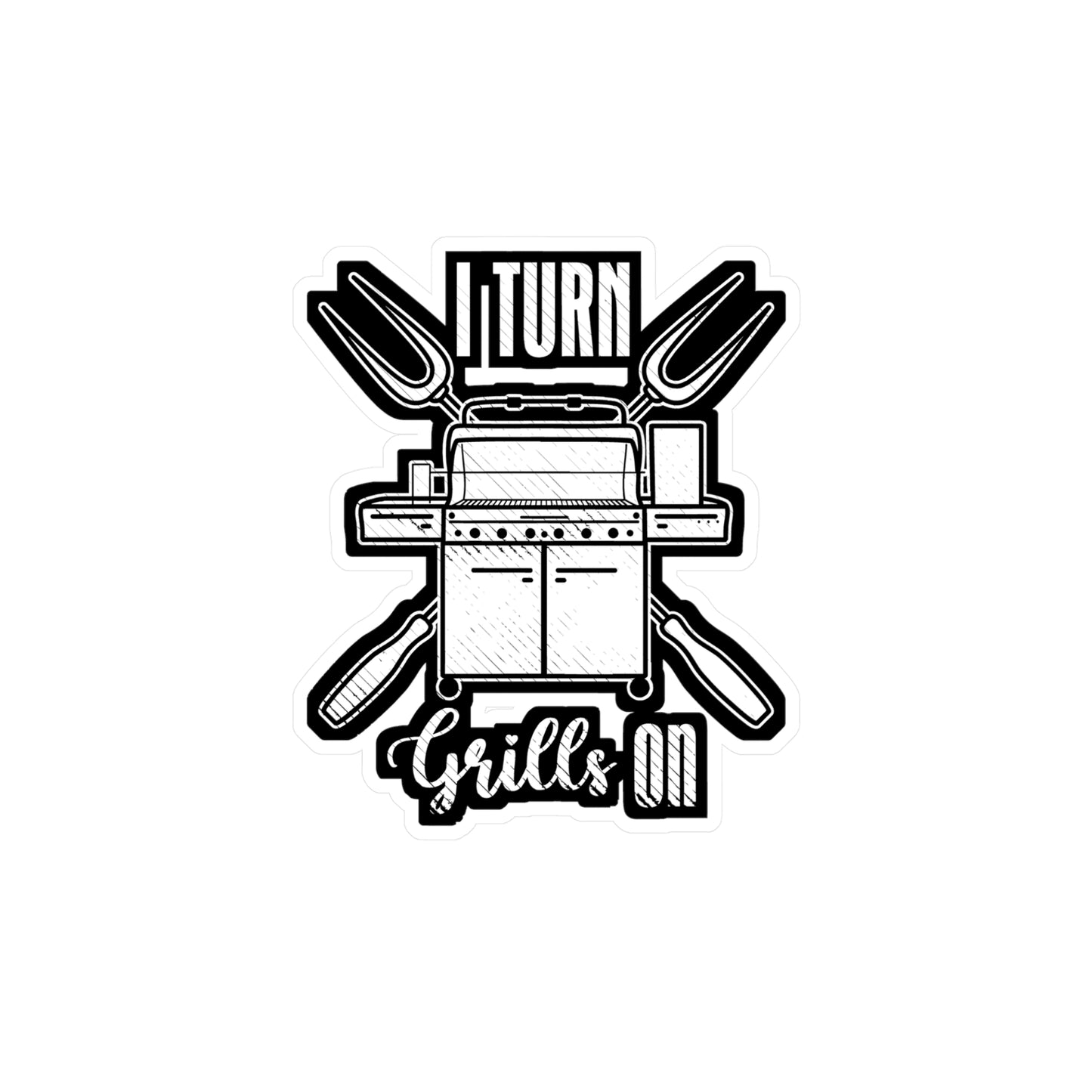 I Turn Grills On - Chef Sticker for Car Window Laptop Sticker. Water Bottle Sticker, Vinyl Culinary Decal, Cooking Sticker - Chef Gift