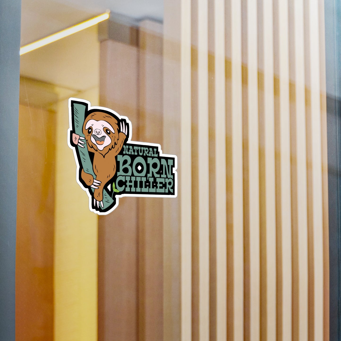 Natural Born Chiller - Sloth Sticker for Car Window Laptop Sticker. Water Bottle Sticker, Vinyl Cute Decal, Sloths Sticker - Sloth Gift