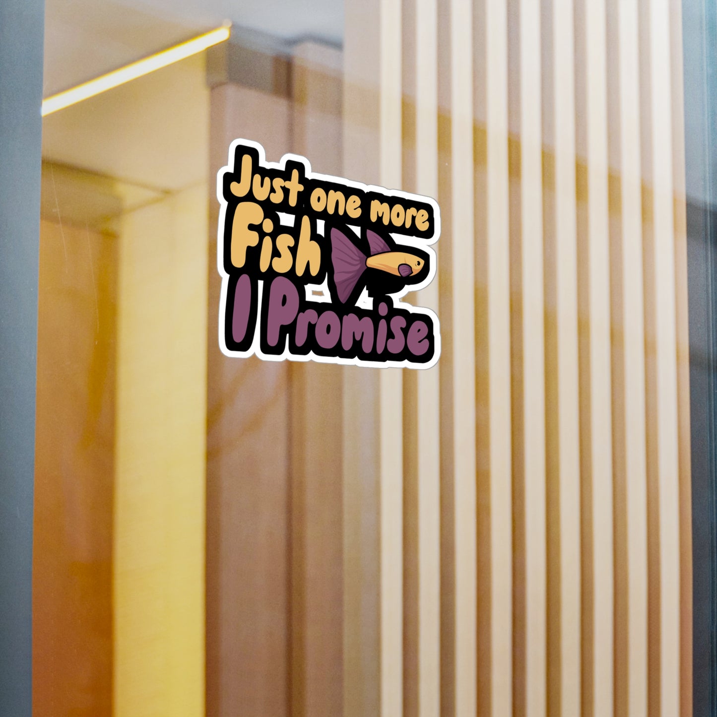 Just one more Fish i Promise - Aquarium Sticker for Wall, Laptop, Window, Truck, Car Aquarium Gift Vinyl Aquariums Decal Sticker