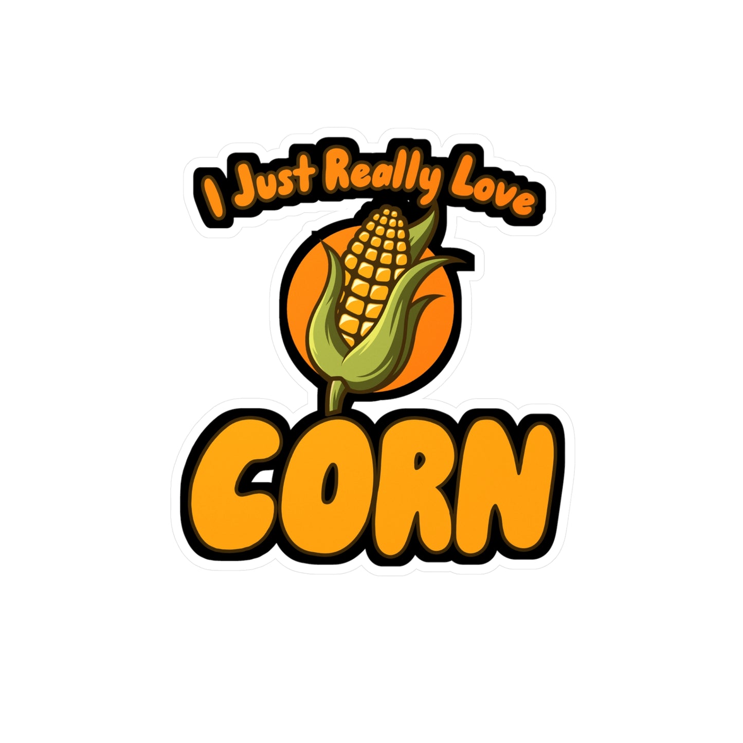 I Just Really Love Corn - Farmer Sticker for Wall, Laptop, Window, Truck, Car Farmer Gift Vinyl Farm Decal Sticker