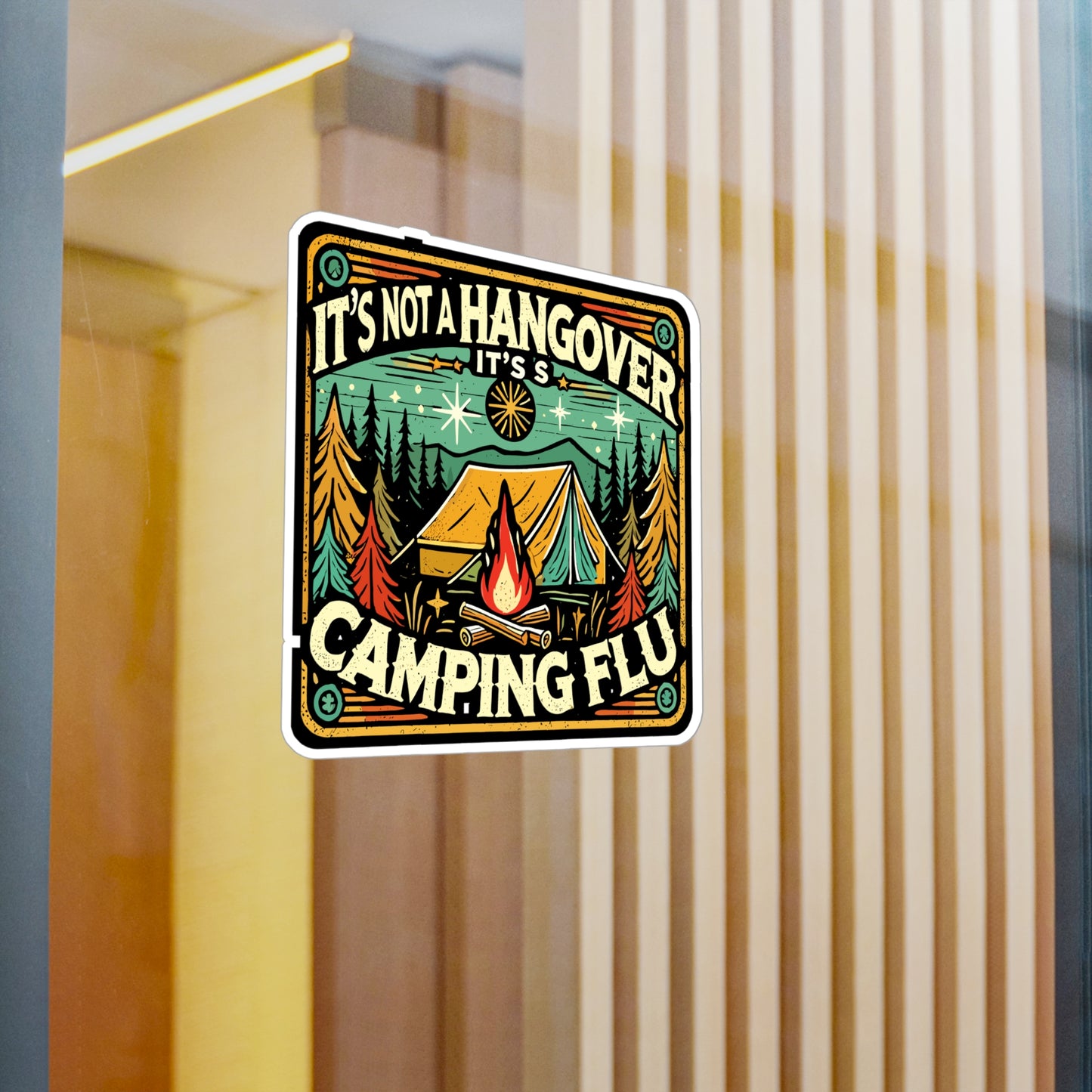 It’s Not A Hangover It’s Camping Flu - Camping Sticker for Laptop Sticker. Water Bottle Sticker, Vinyl Outdoors Decal - Camping Gift