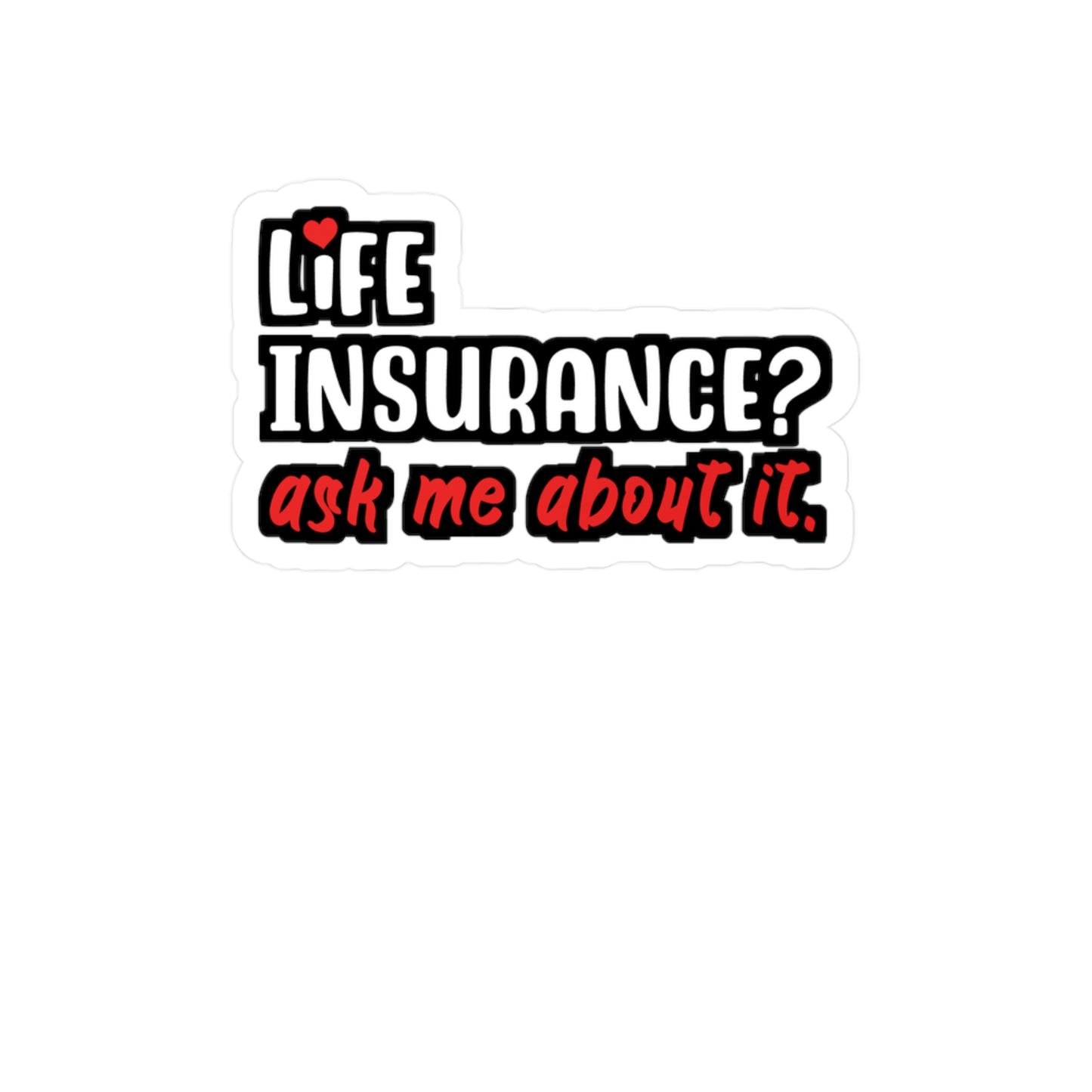 Life Insurance Ask Me About It | Insurance-agent Sticker | Policy Decals | Premium Laptop Sticker | Insurance-agent Gift | Policy Gift