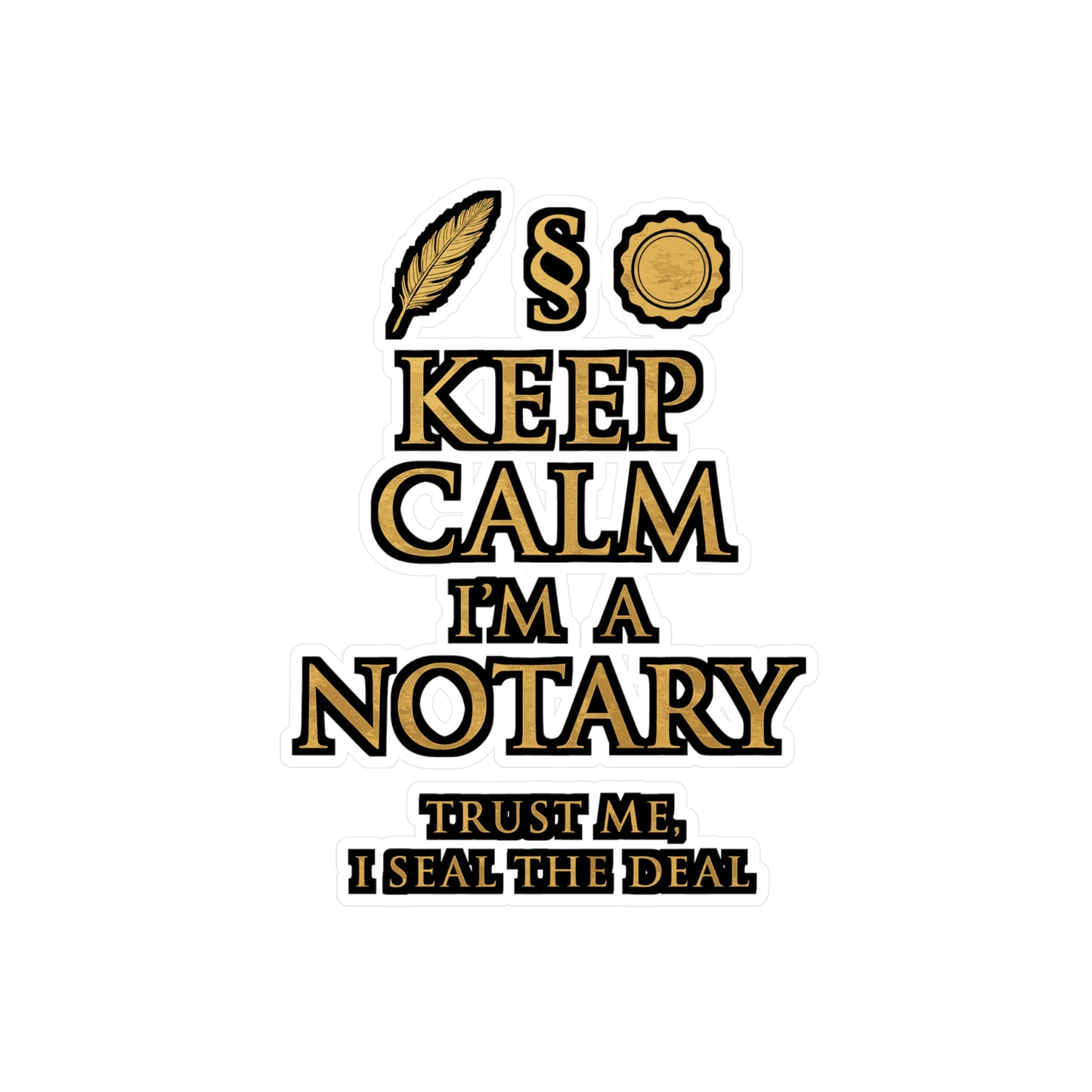 Keep Calm I'm A Notary – Lawyer Sticker for Laptop, Water Bottle & Vinyl Decal | Legal Professional Gift
