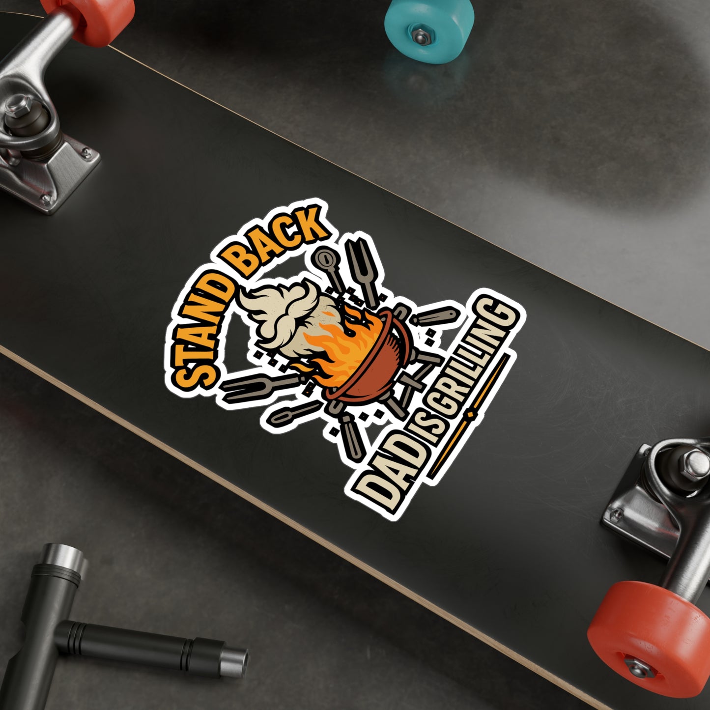 Grilling Sticker – Stand Back Dad is Grilling Decals for Father, Daddy, BBQ Lovers – Waterproof Vinyl for Laptop, Water Bottle