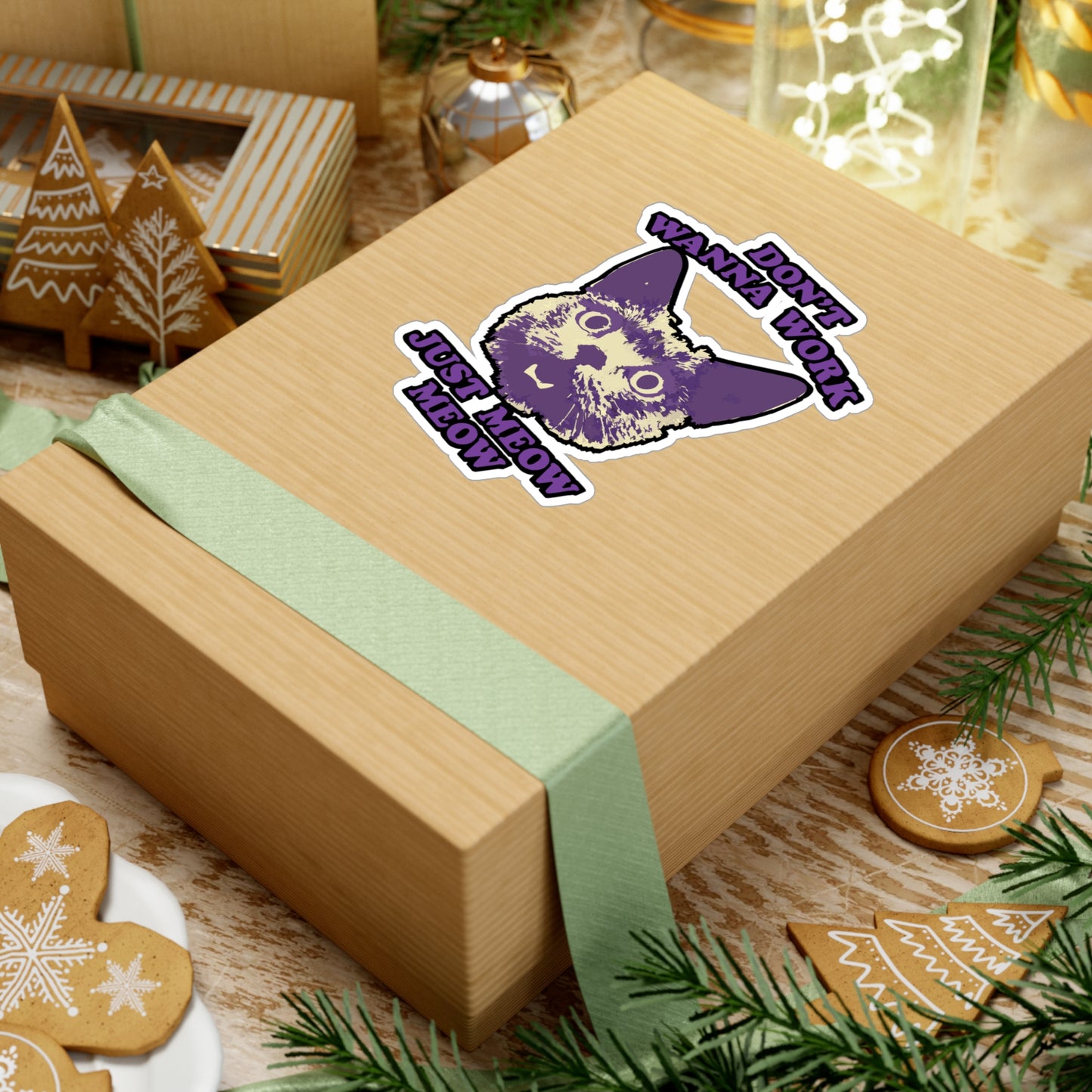 Don't wanna work just meow meow - Cat Sticker for Laptop, Water Bottle, Funny Gift for Cat Lovers, Cute Cat Decor, Perfect for Students