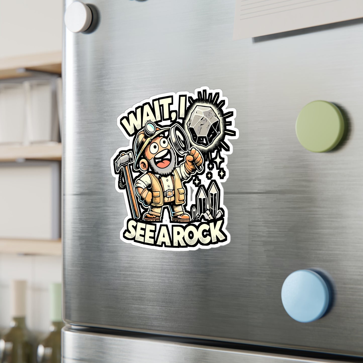 Wait I See A Rock – Geology Sticker for Car Window, Laptop, Water Bottle | Vinyl Geologist Decal, Rock Lover Gift
