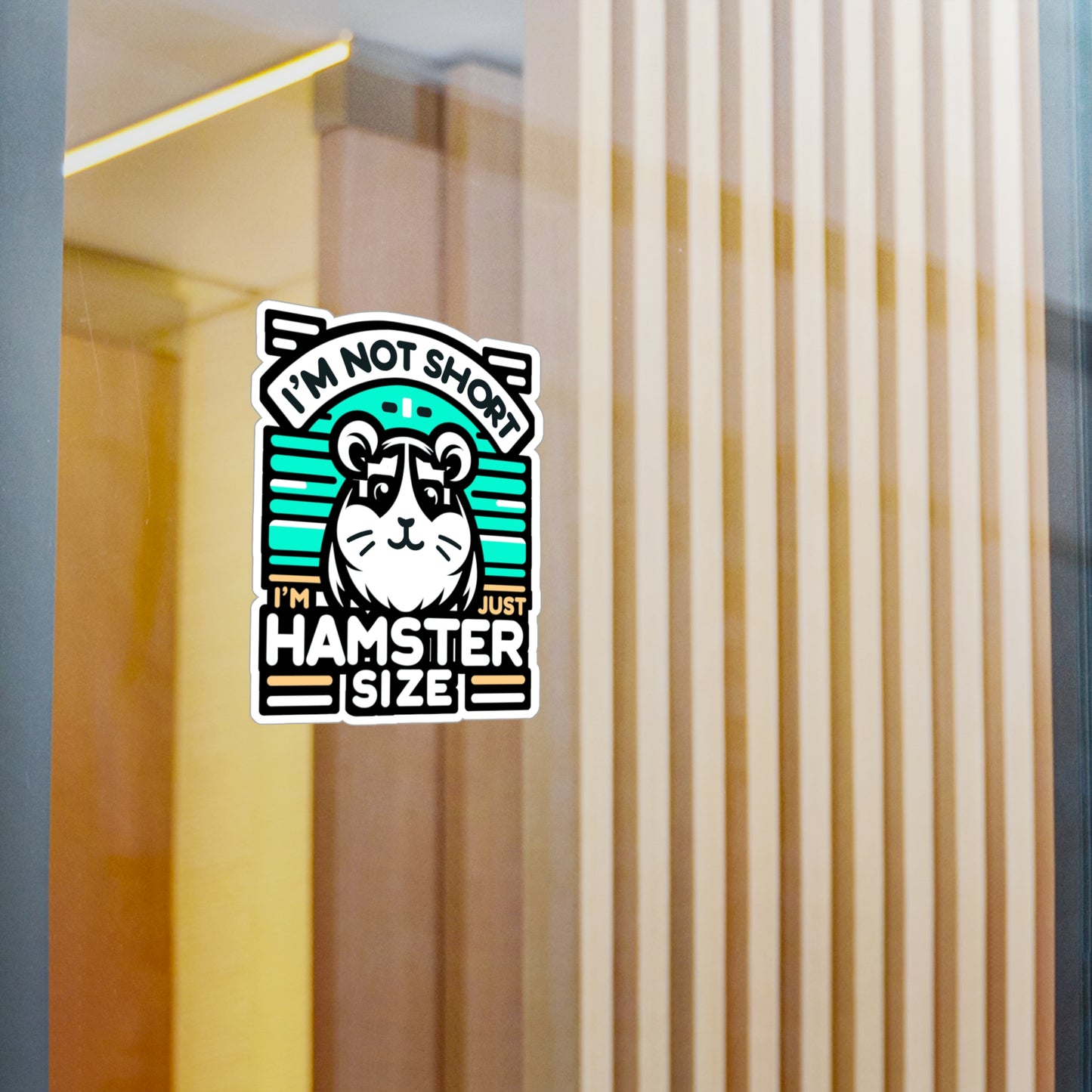 I'm Not Short I'm Just Hamster Size  - Hamster Sticker for Laptop Sticker. Water Bottle Sticker, Vinyl Guinea pig Decal - Hamster Gift