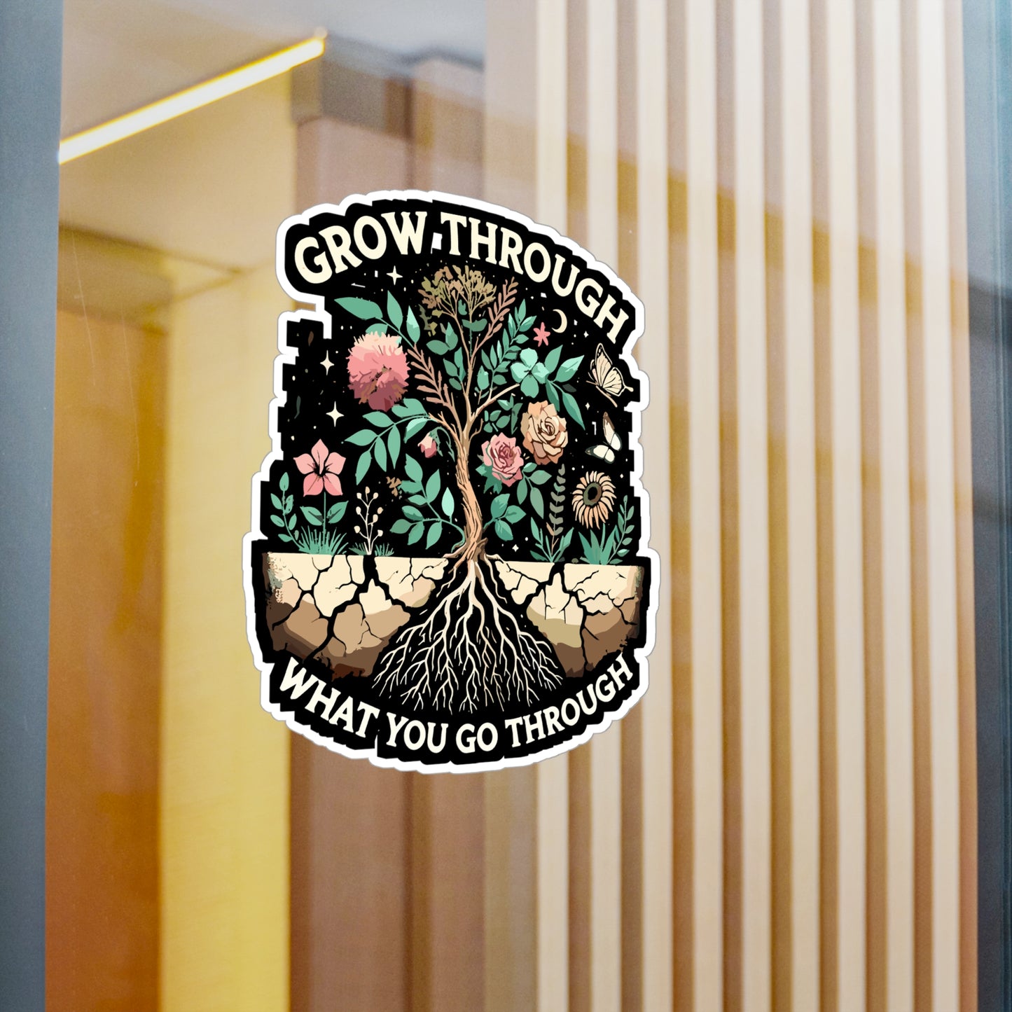 Grow Through What You Go Through - Empowerment Sticker for Laptop Sticker. Water Bottle Sticker, Vinyl Growth Decal - Empowerment Gift
