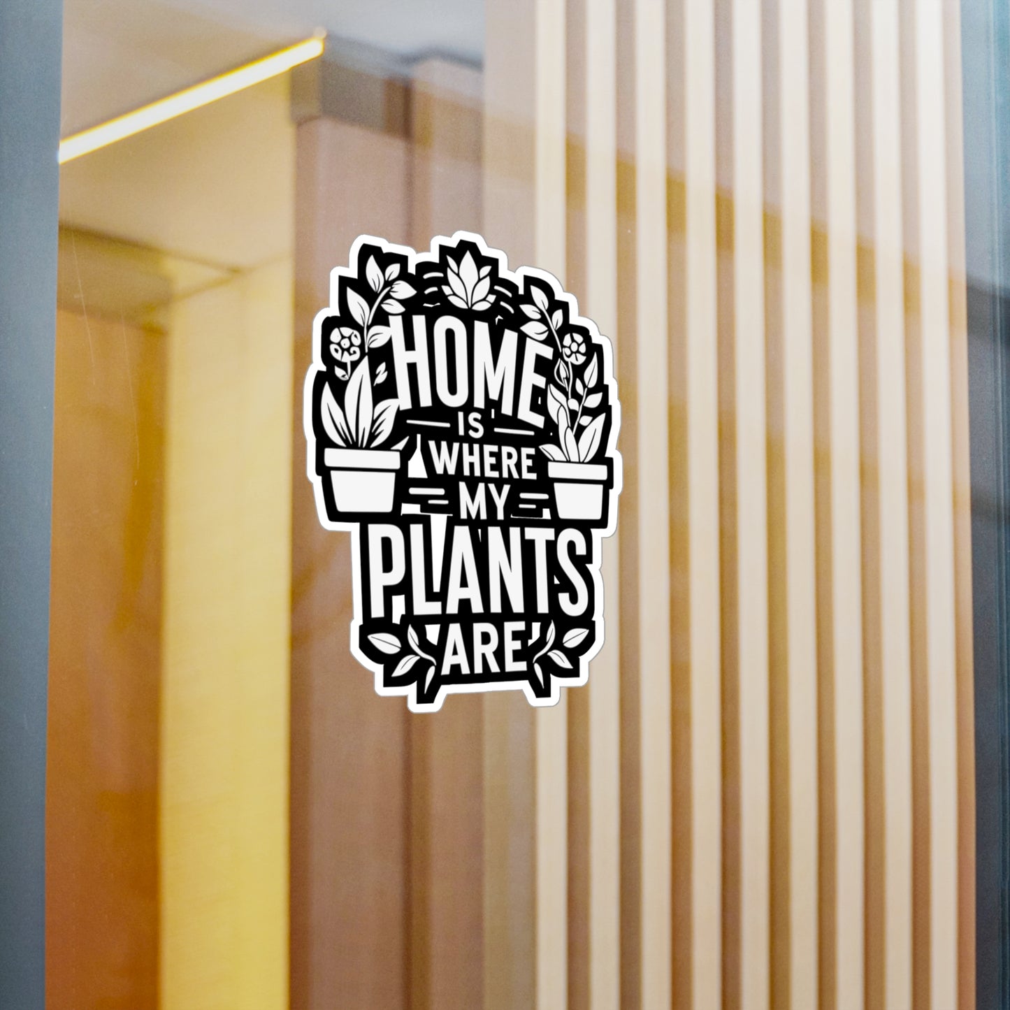 Home Is Where My Plants Are - Gardening Sticker for Laptop Sticker. Water Bottle Sticker, Vinyl Landscaper Decal - Gardening Gift