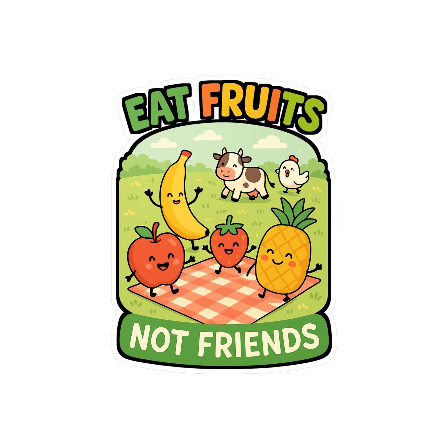 Eat Fruits Not Friends - Vegan Sticker for Laptop, Water Bottle, Eco Friendly Gift for Animal Lovers & Vegans