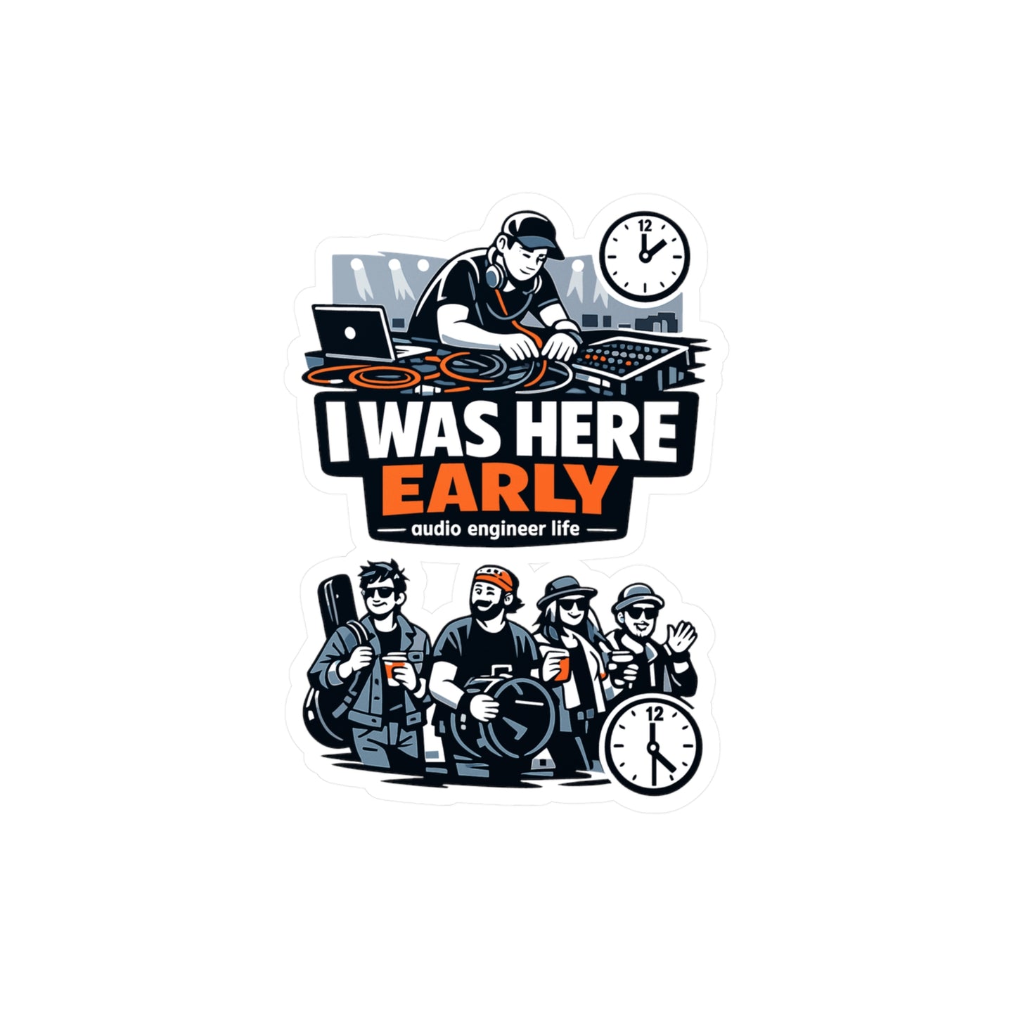 Audio Engineer Sticker I Was Here Early Funny Sound Engineer Decals Waterproof Vinyl for Laptop Water Bottle Audio Technician