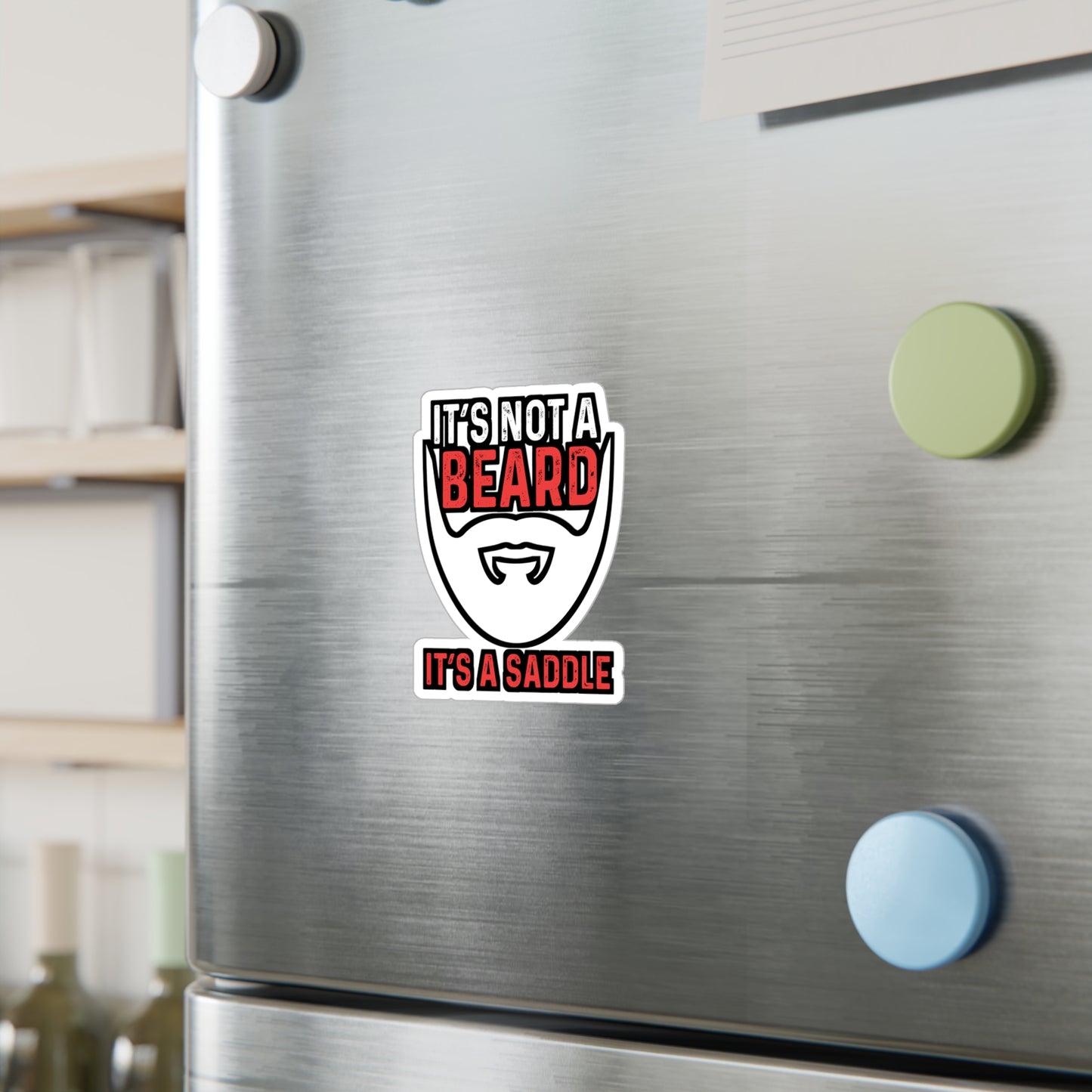 It's Not A Beard It's A Saddle - Beard Sticker for Car Laptop Sticker. Water Bottle Sticker, Vinyl Bearded Decal - Beard Gift