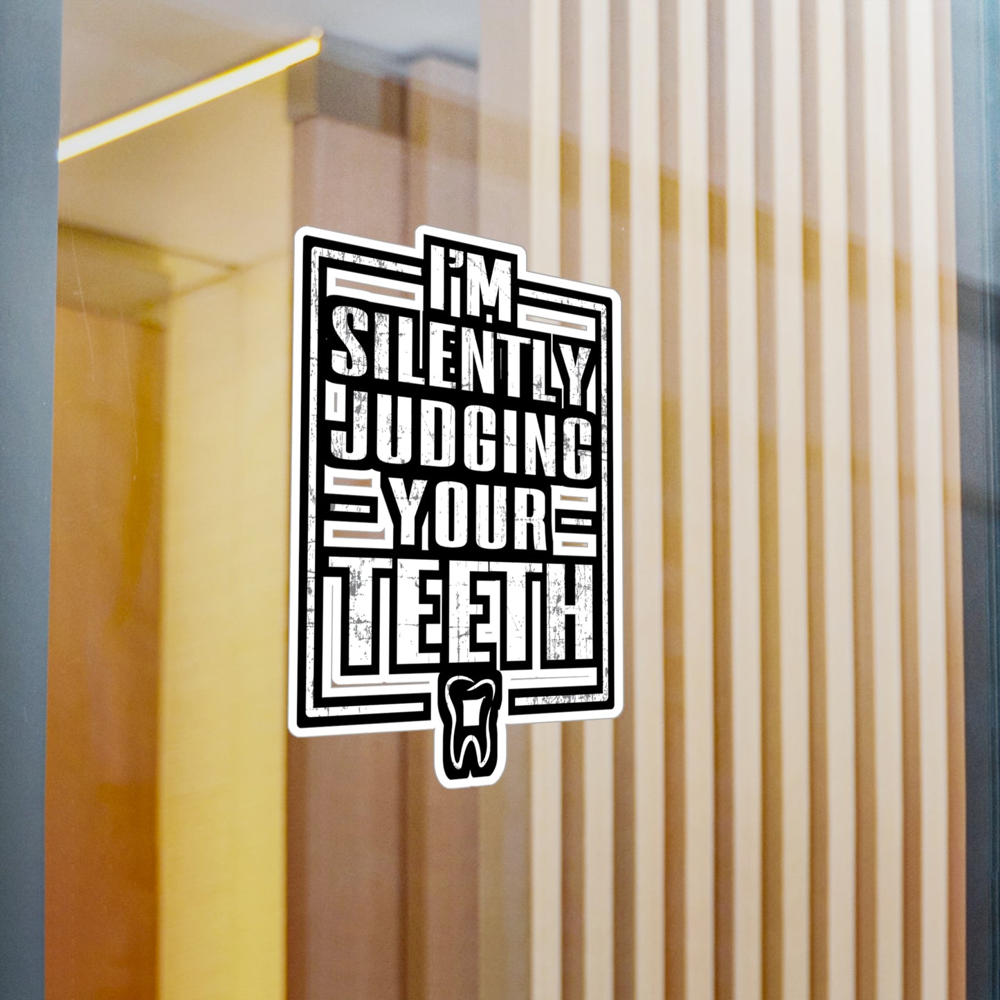 I'm Silently Judging Your Teeth - Dentist Sticker for Laptop Sticker. Water Bottle Sticker, Vinyl Teeth Decal - Dentist Gift