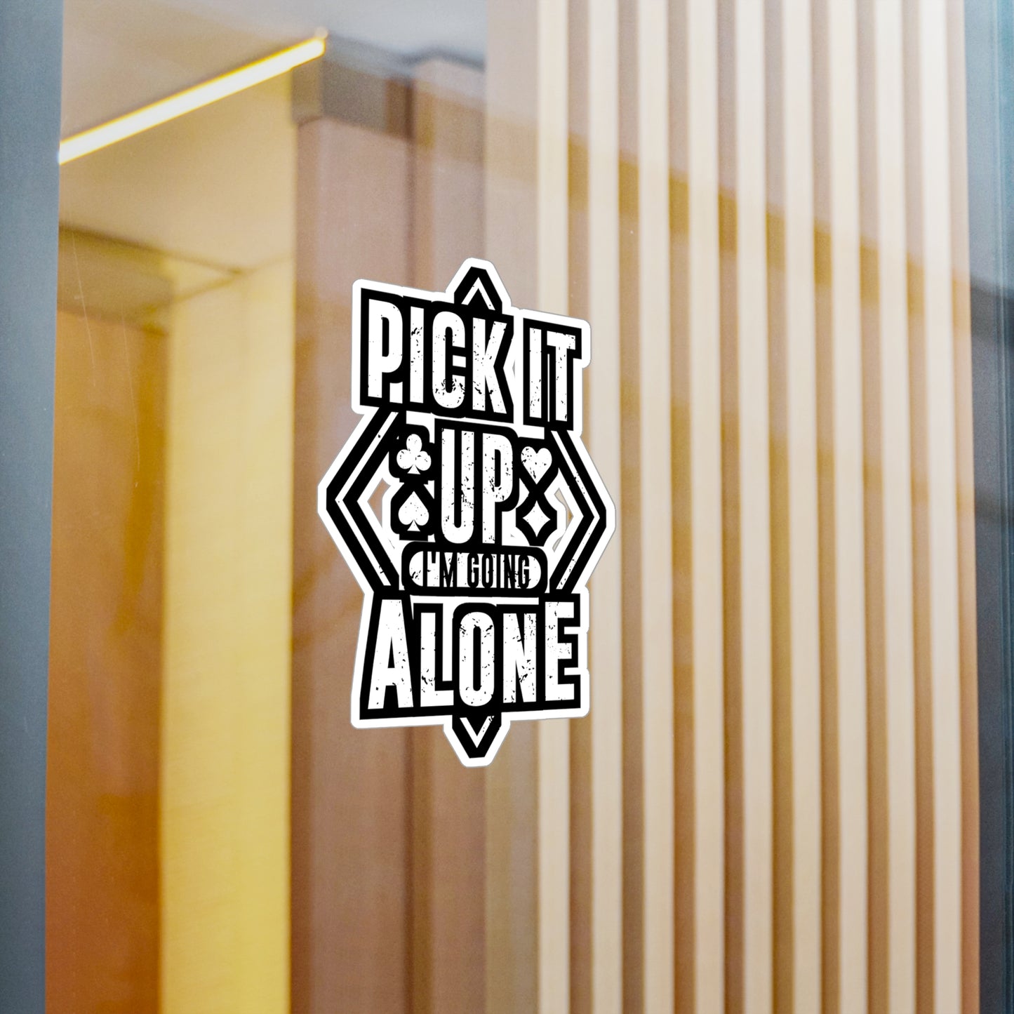 Pick It Up I'm Going Alone - Euchre Sticker for Laptop Sticker. Water Bottle Sticker, Vinyl Michigan Decal - Euchre Gift