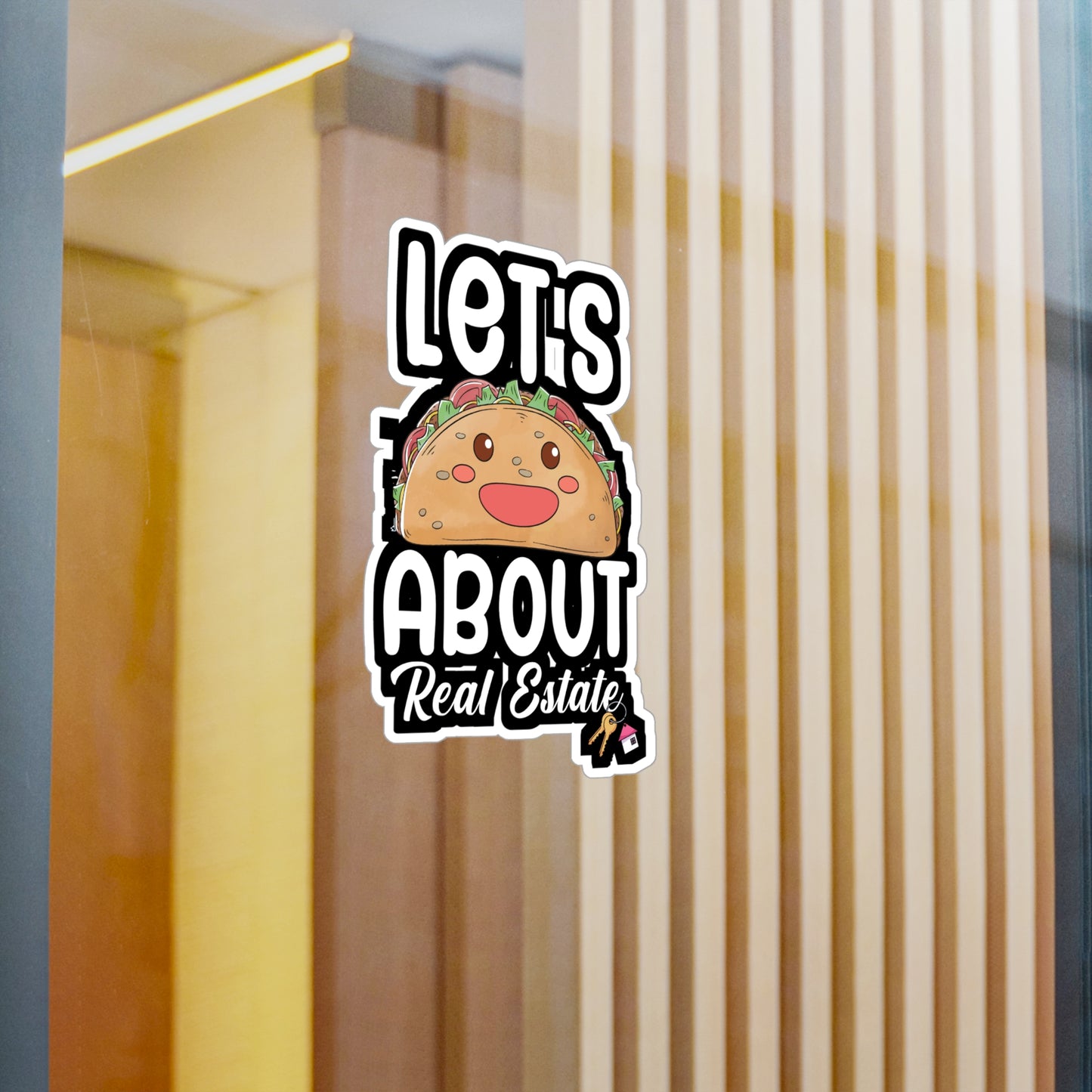 Lets taco about real estate - Real estate Sticker for Wall, Laptop, Window, Truck, Car Real estate Gift Vinyl Real estate agent Decal Sticker