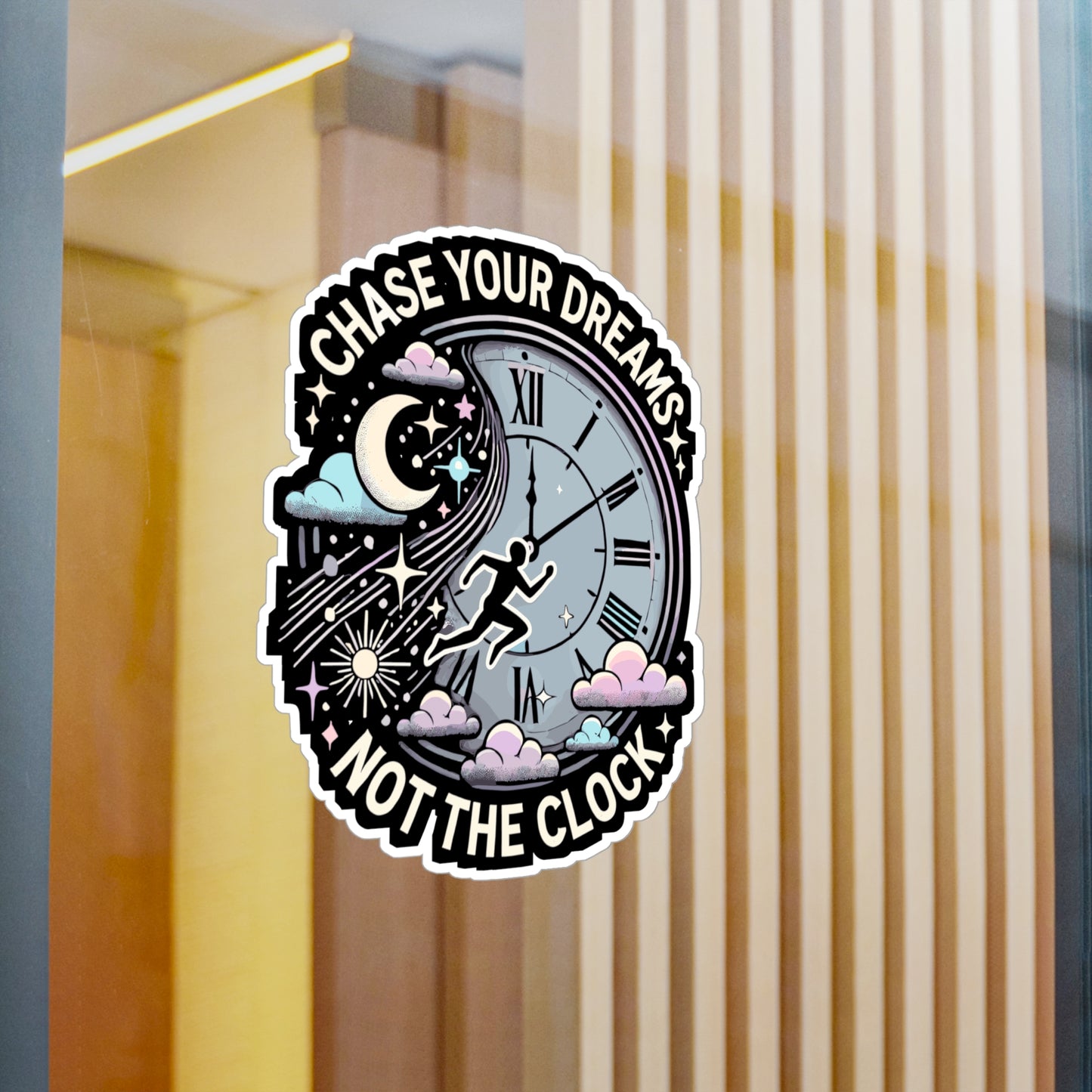 Chase Your Dreams, Not the Clock - Dreams Sticker for Laptop Sticker. Water Bottle Sticker, Vinyl Motivation Decal - Dreams Gift