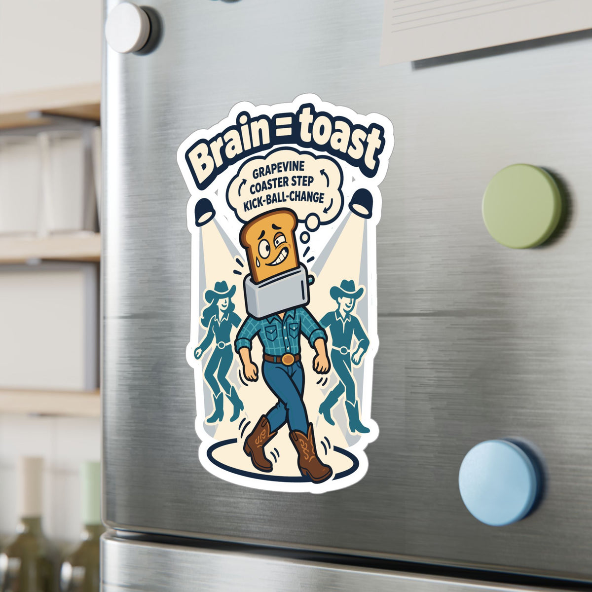 Line Dance Sticker - Brain = Toast Design for the Country-Life Dancer, Western Decals for Laptop and Water Bottle