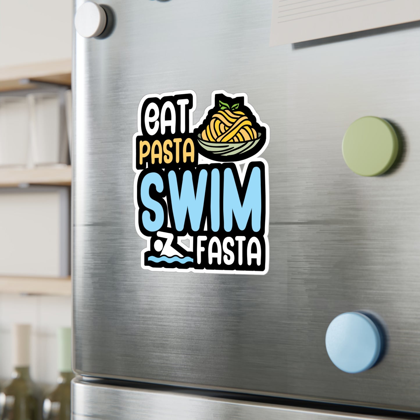 Eat pasta swim fasta - Swimmer Sticker for Wall, Laptop, Window, Truck, Car Swimmer Gift Vinyl Swimming Decal Sticker