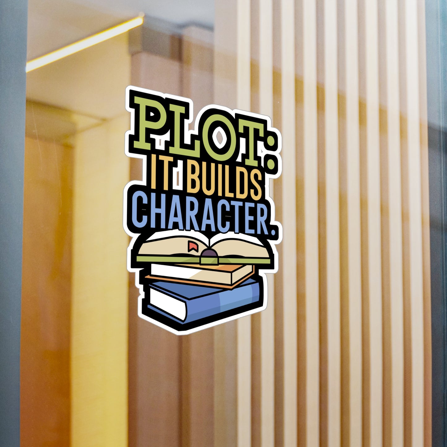 Plot it builds character - Author Sticker for Wall, Laptop, Window, Truck, Car Author Gift Vinyl Writer Decal Sticker