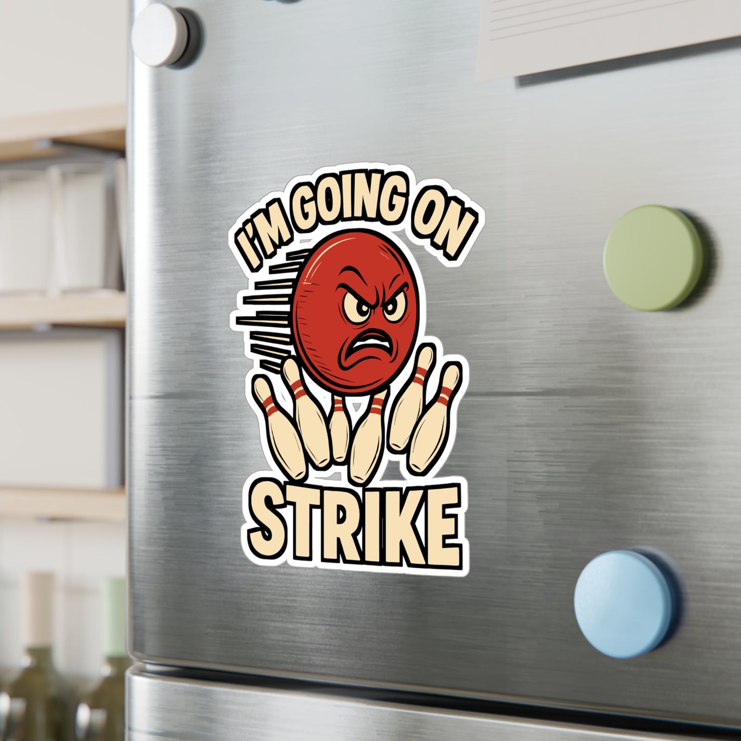 I'm Going On Strike – Funny Bowling Sticker for Car, Laptop, or Water Bottle | Vinyl Sports Decal, Gutter League Gift