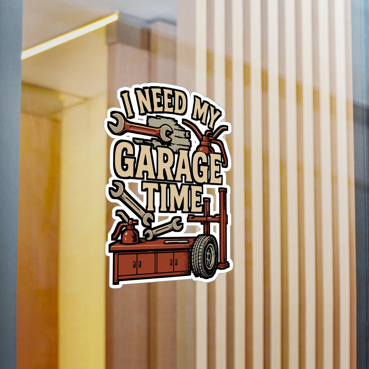 I Need My Garage Time – Vinyl Sticker for Toolbox, Laptop or Water Bottle | Car Guy Gift, Mechanic Humor Decal