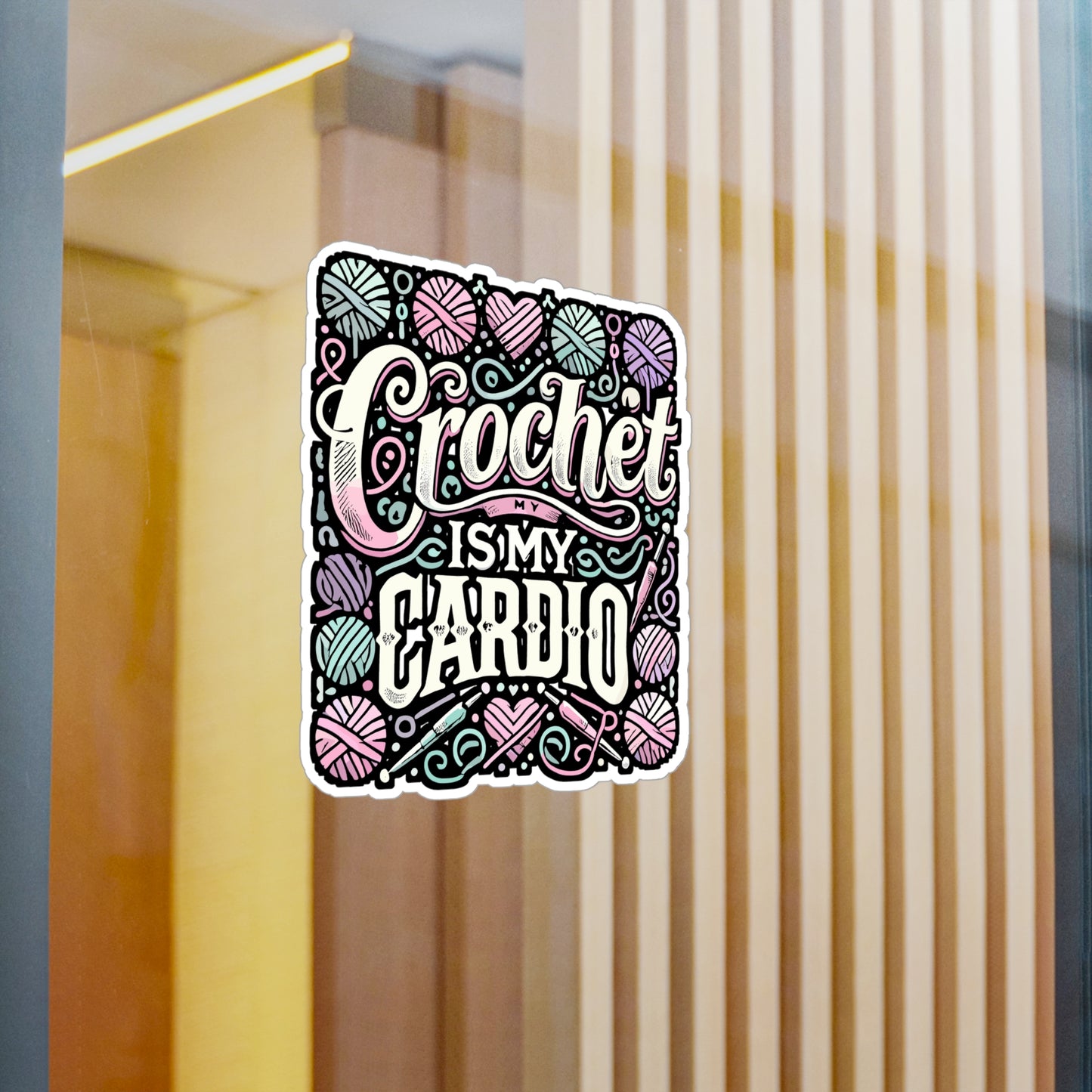 Crochet Is My Cardio - Crocheting Sticker for Laptop Sticker. Water Bottle Sticker, Vinyl Knitting Decal - Crocheting Gift