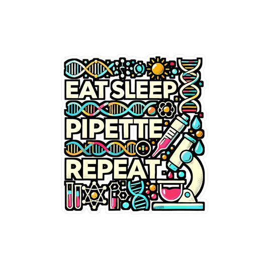 Eat Sleep Pipette Repeat – Pipette Sticker for Laptop & Water Bottle | Vinyl Lab-Tech Decal, Scientist Gift