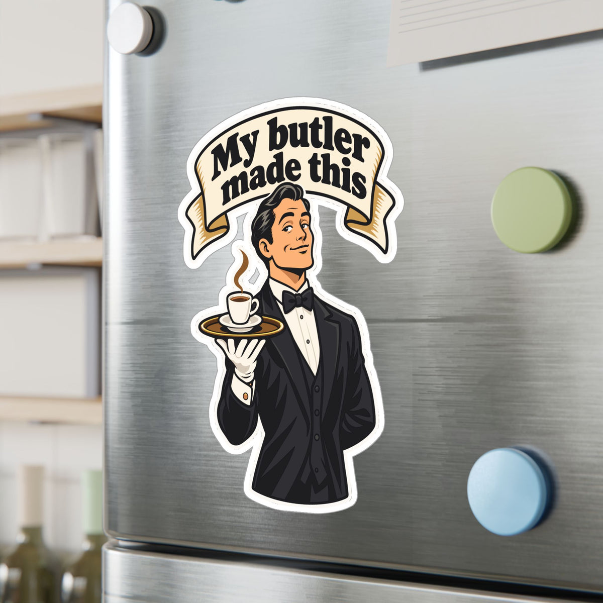 Butler Sticker - My Butler Made This - Retro Espresso Decals with Luxury Flair for Laptop and Water Bottle